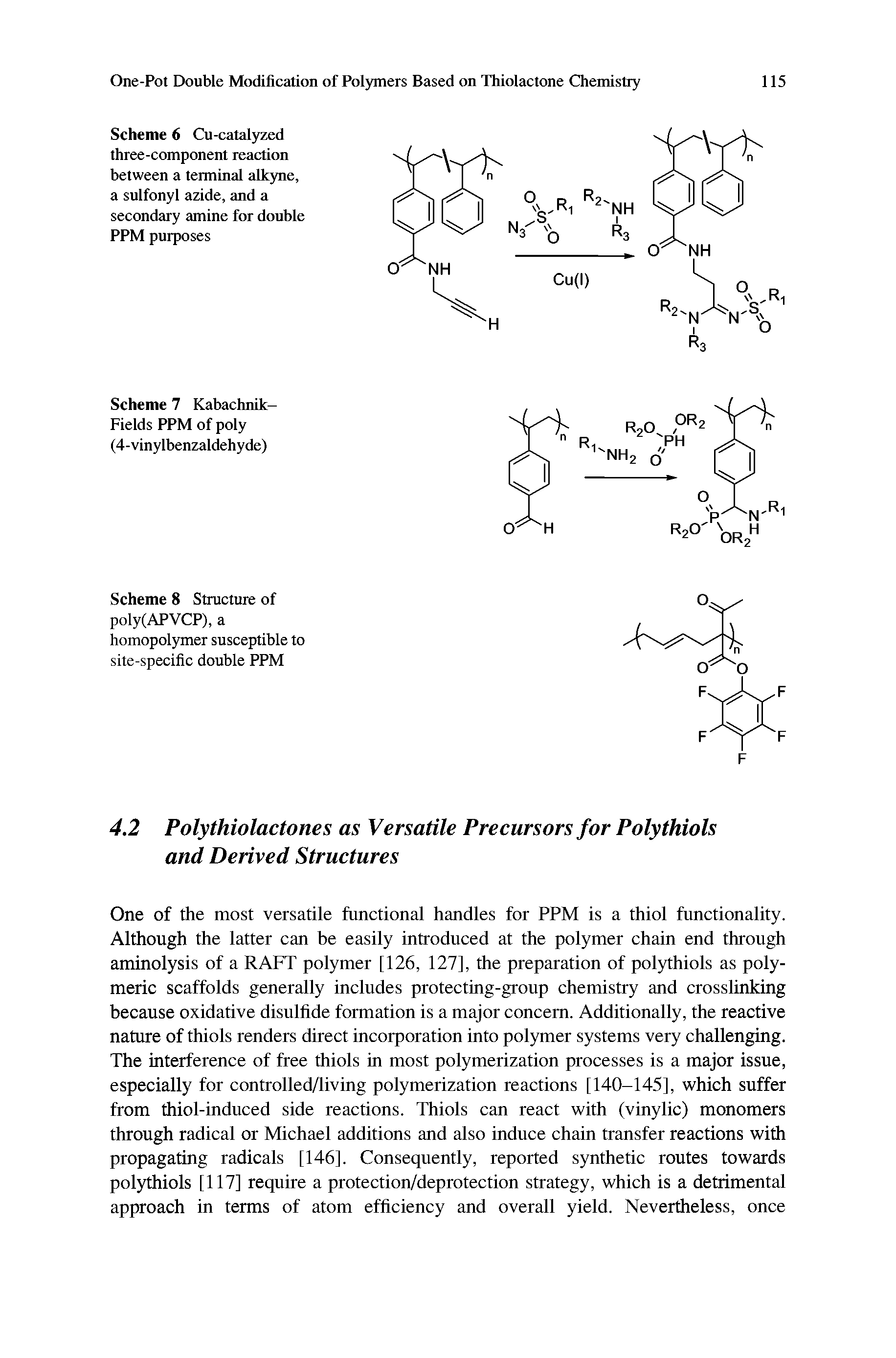 Scheme 6 Cu-catalyzed three-component reaction between a terminal alkyne, a sulfonyl azide, and a secondary amine for double PPM purposes...