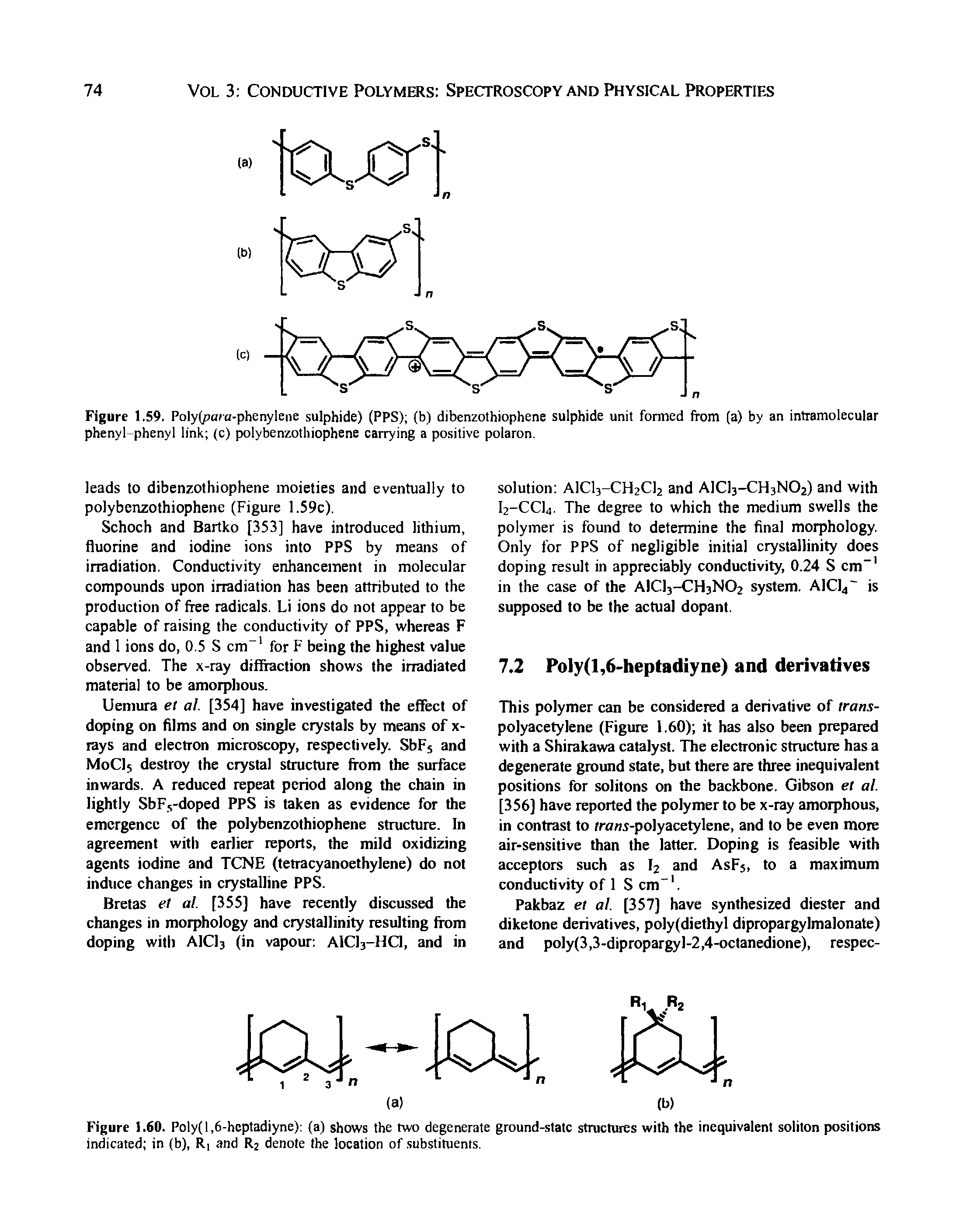 Figure 1,59, Poly(para-phenylene sulphide) (PPS) (b) dibenzothiophene sulphide unit formed from (a) by an intramolecular phenyl-phenyl link (c) polybenzothiophene carrying a positive polaron.