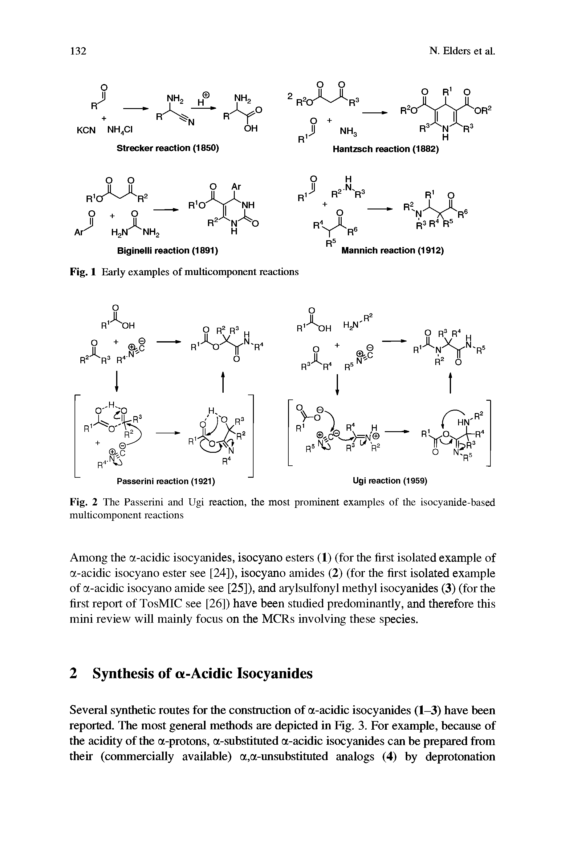 Fig. 2 The Passerini and Ugi reaction, the most prominent examples of the isocyanide-based multicomponent reactions...