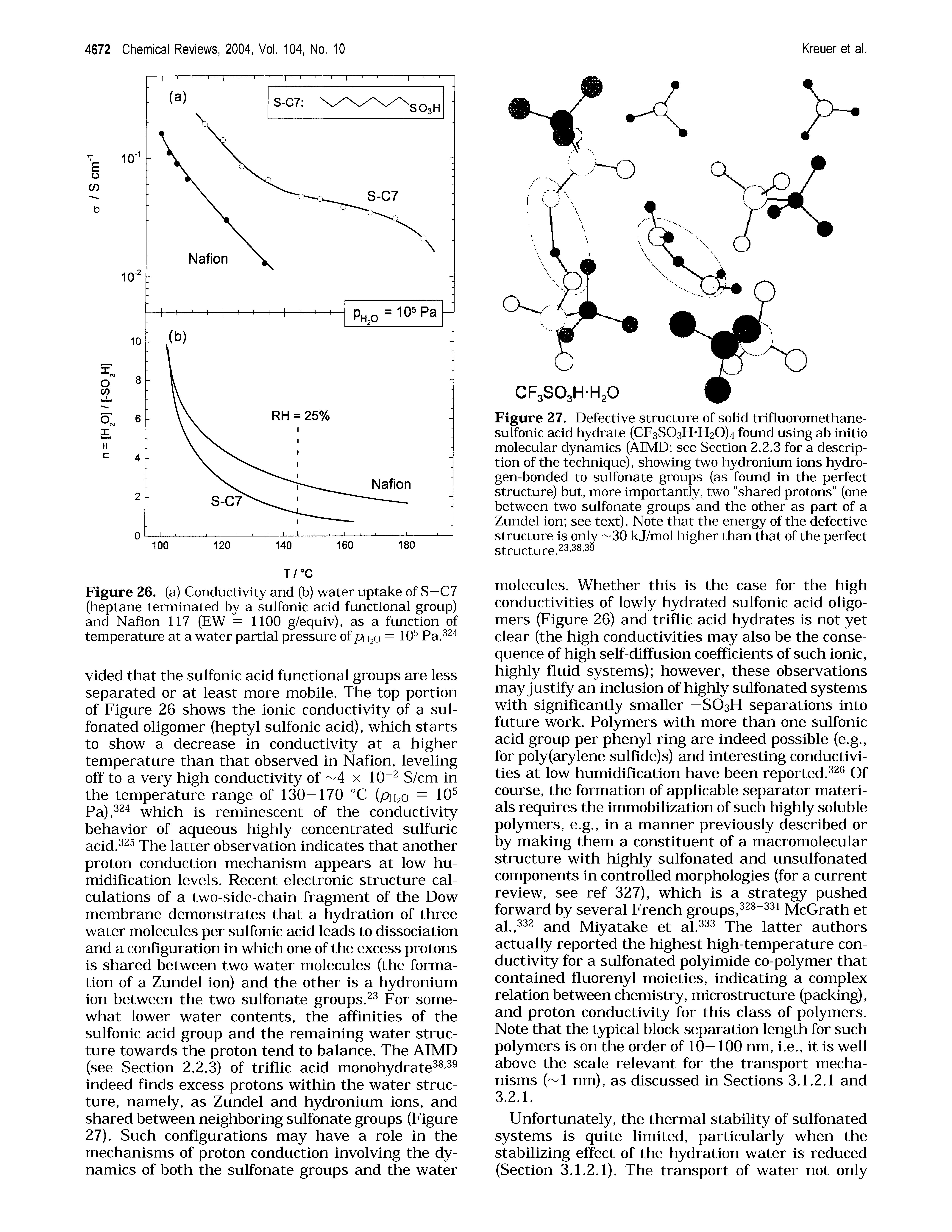 Figure 27. Defective structure of solid trifluoromethane-sulfonic acid hydrate (CF3S0sH H20)4 found using ab initio molecular dynamics (AIMD see Section 2.2.3 for a description of the technique), showing two hydronium ions hydro-gen-bonded to sulfonate groups (as found in the perfect structure) but, more importantly, two shared protons (one between two sulfonate groups and the other as part of a Zundel ion see text). Note that the energy of the defective structure is only --30 kj/mol higher than that of the perfect structure.