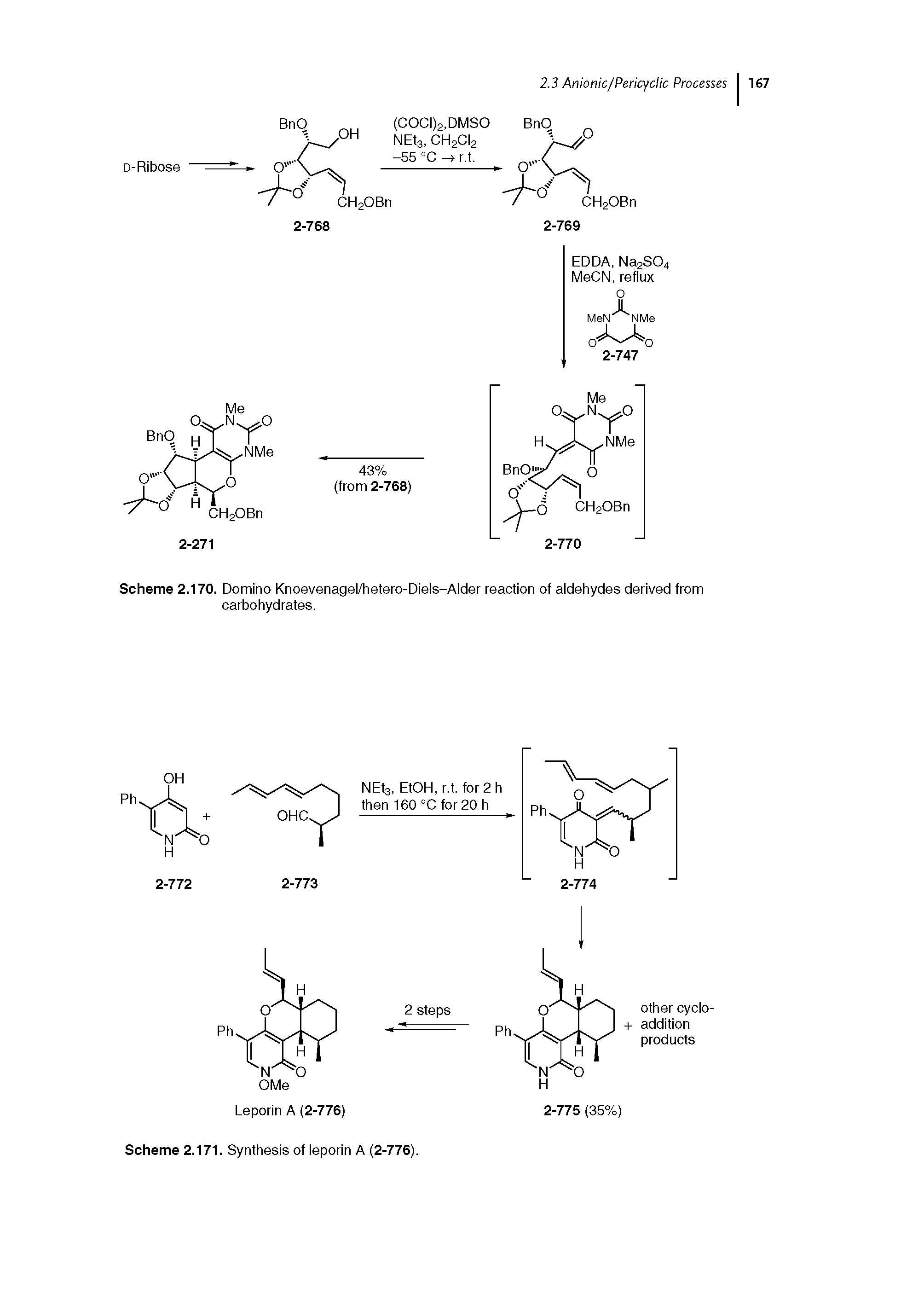 Scheme 2.170. Domino Knoevenagel/hetero-Diels-Alder reaction of aldehydes derived from carbohydrates.
