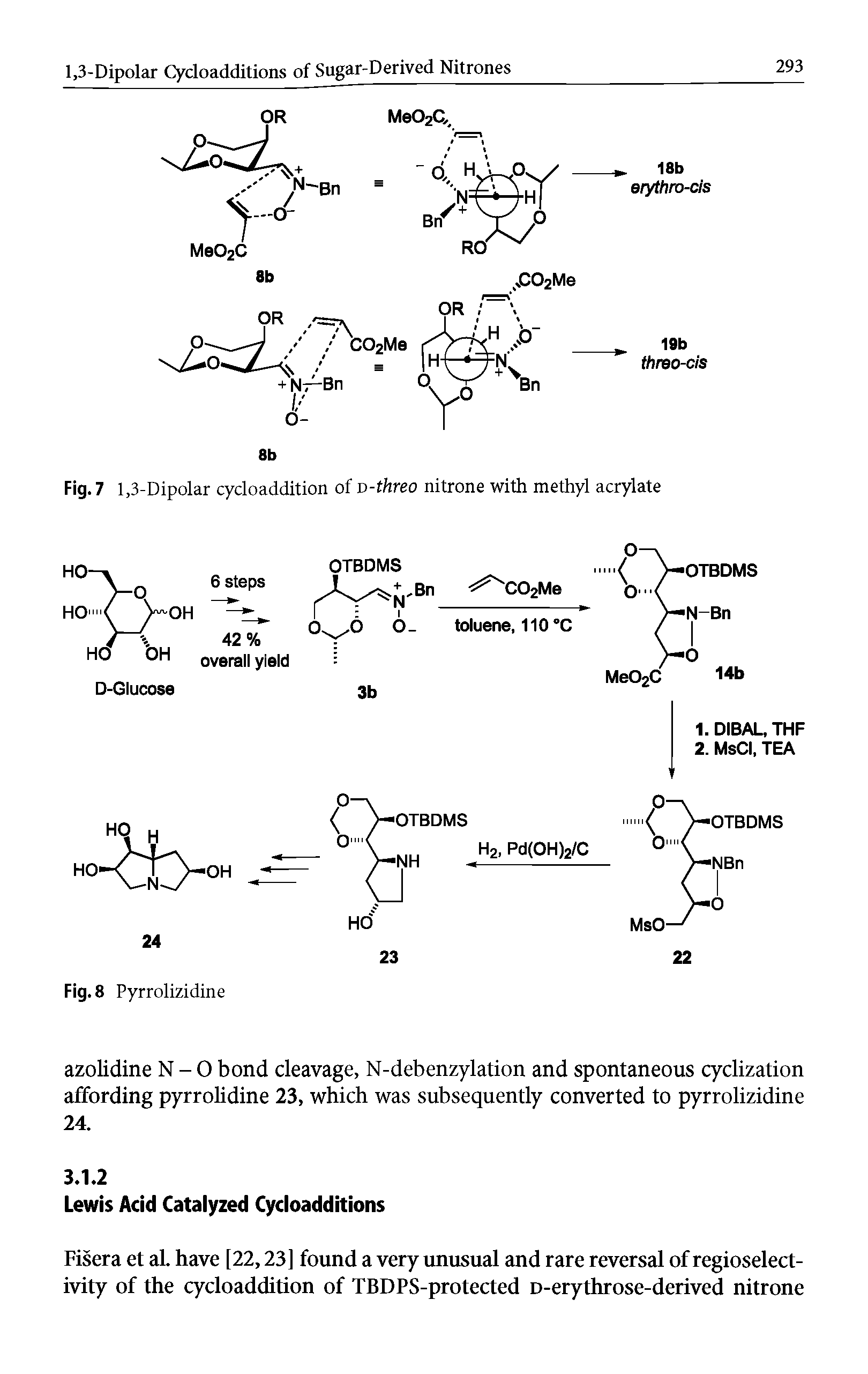 Fig. 7 1,3-Dipolar cydoaddition of v-threo nitrone with methyl acrylate...