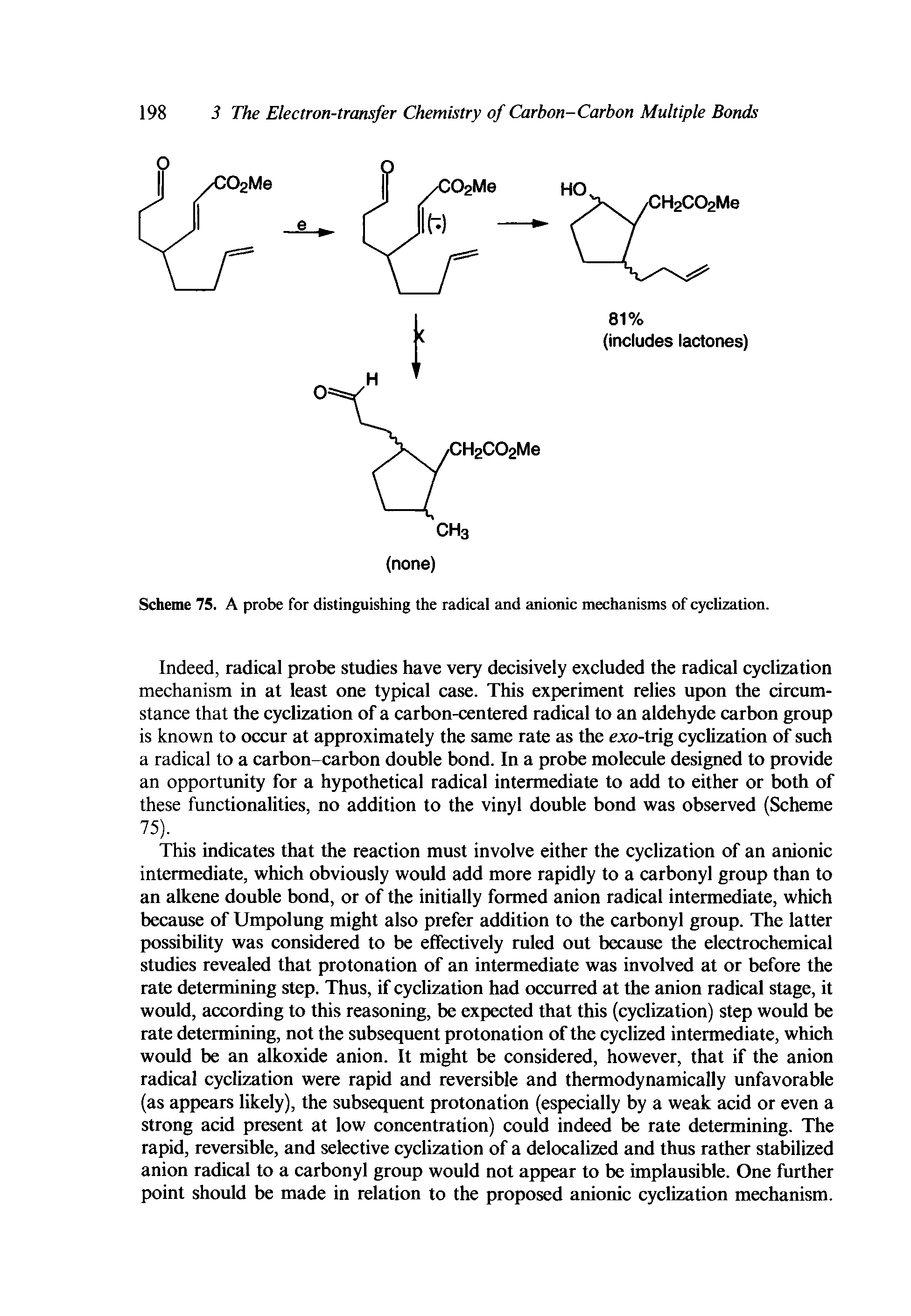 Scheme 75. A probe for distinguishing the radical and anionic mechanisms of cyclization.