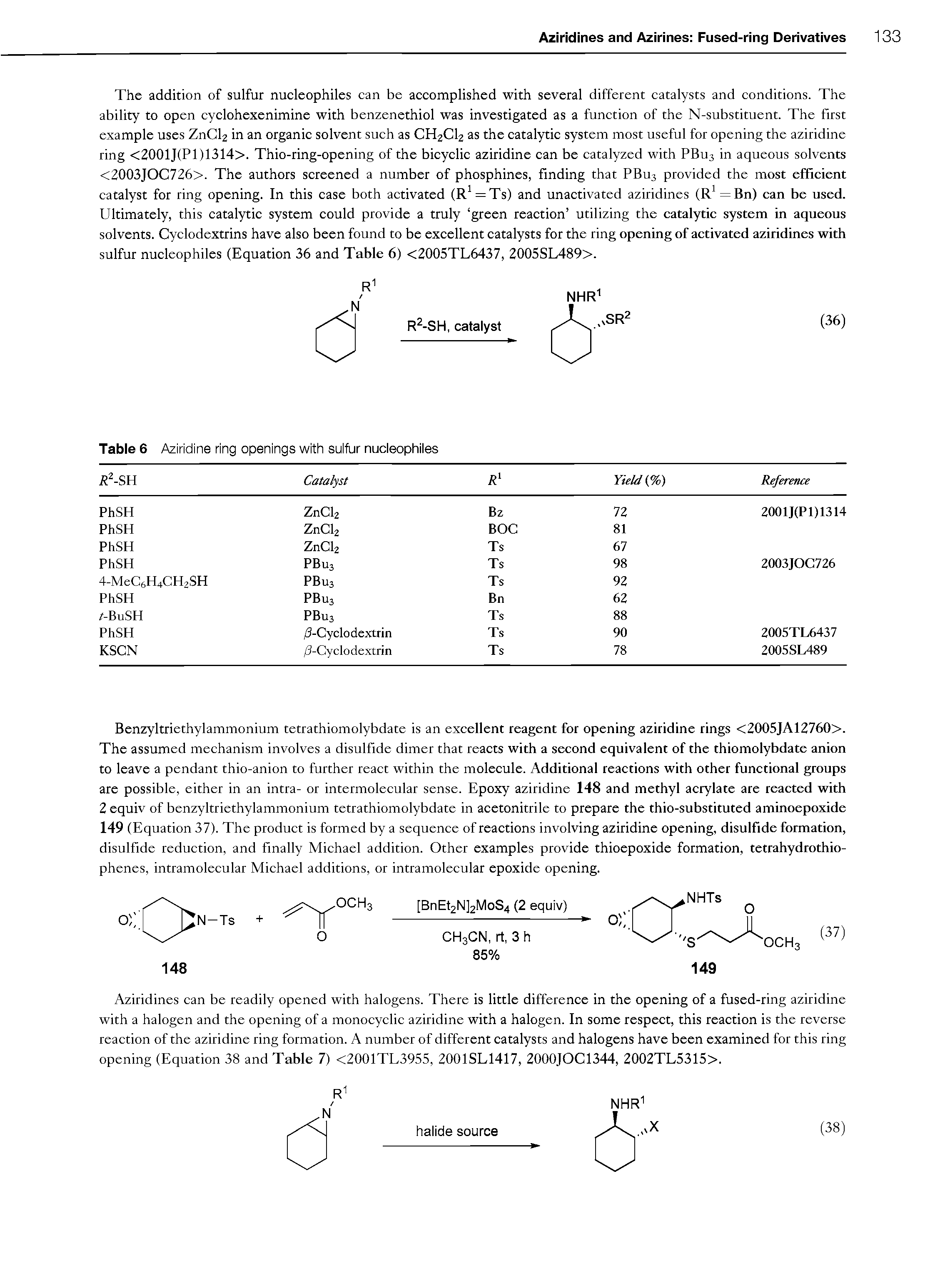 Table 6 Aziridine ring openings with suifur nucleophiles...