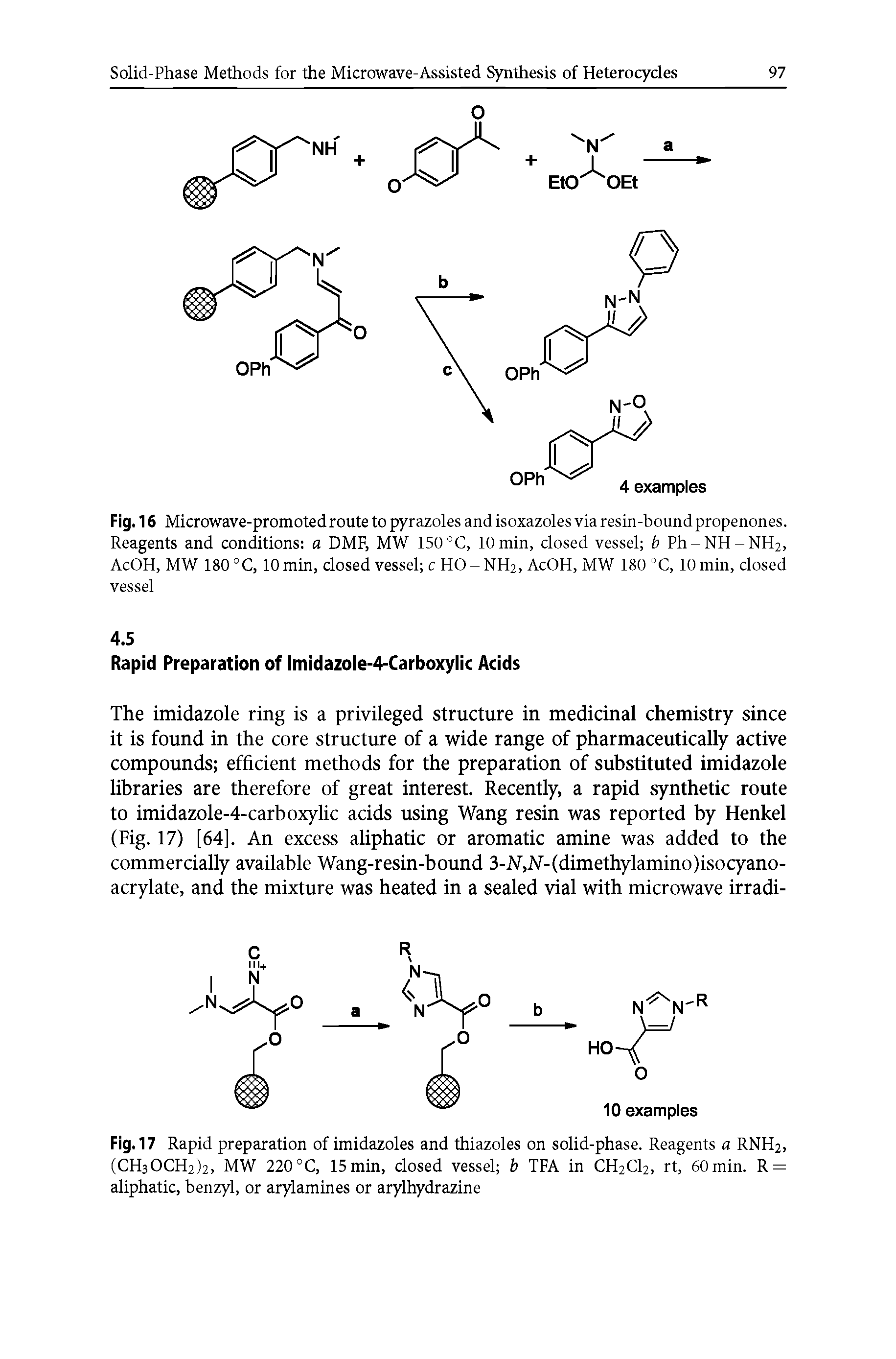 Fig. 16 Microwave-promoted route to pyrazoles and isoxazoles via resin-bound propenones. Reagents and conditions a DMF, MW 150 °C, 10 min, closed vessel b Ph-NH-NH2, AcOH, MW 180 °C, 10min, closed vessel c HO-NH2, AcOH, MW 180 °C, 10min, closed vessel...