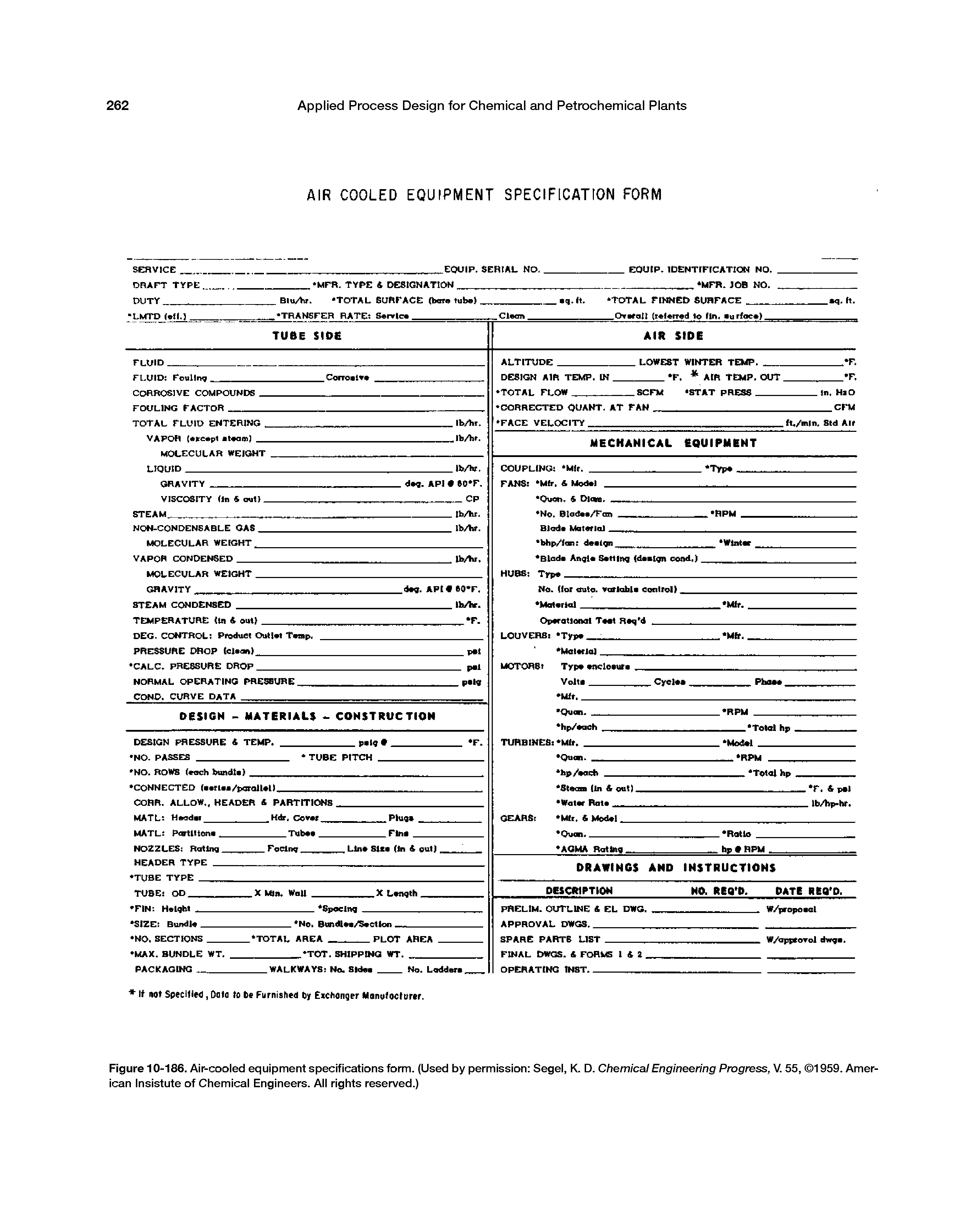 Figure 10-186. Air-cooled equipment specifications form. (Used by permission Segel, K. D. Chemical Engineering Progress, V. 55, 1959. American Insistute of Chemical Engineers. All rights reserved.)...