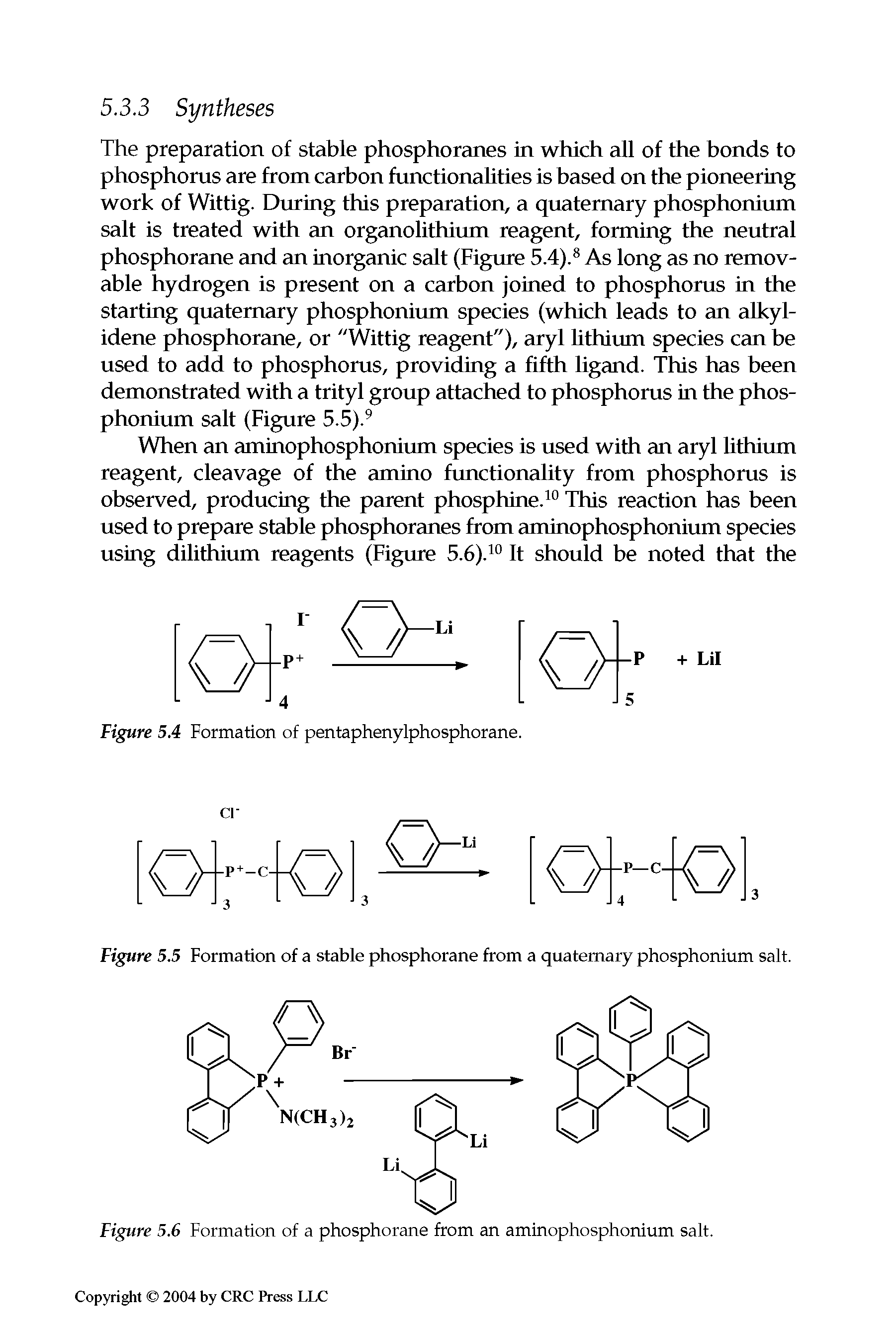 Figure 5.6 Formation of a phosphorane from an aminophosphonium salt.