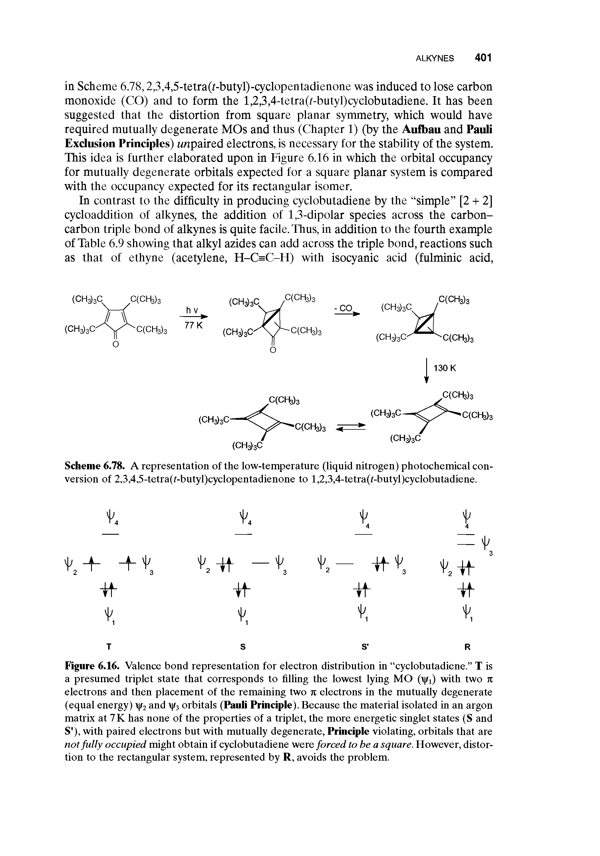 Scheme 6.78. A representation of the low-temperature (Uquid nitrogen) photochemical conversion of 2,3,4,5-tetra(f-butyl)cyclopentadienone to l,2,3,4-tetra(i-butyl)cyclobntadiene.