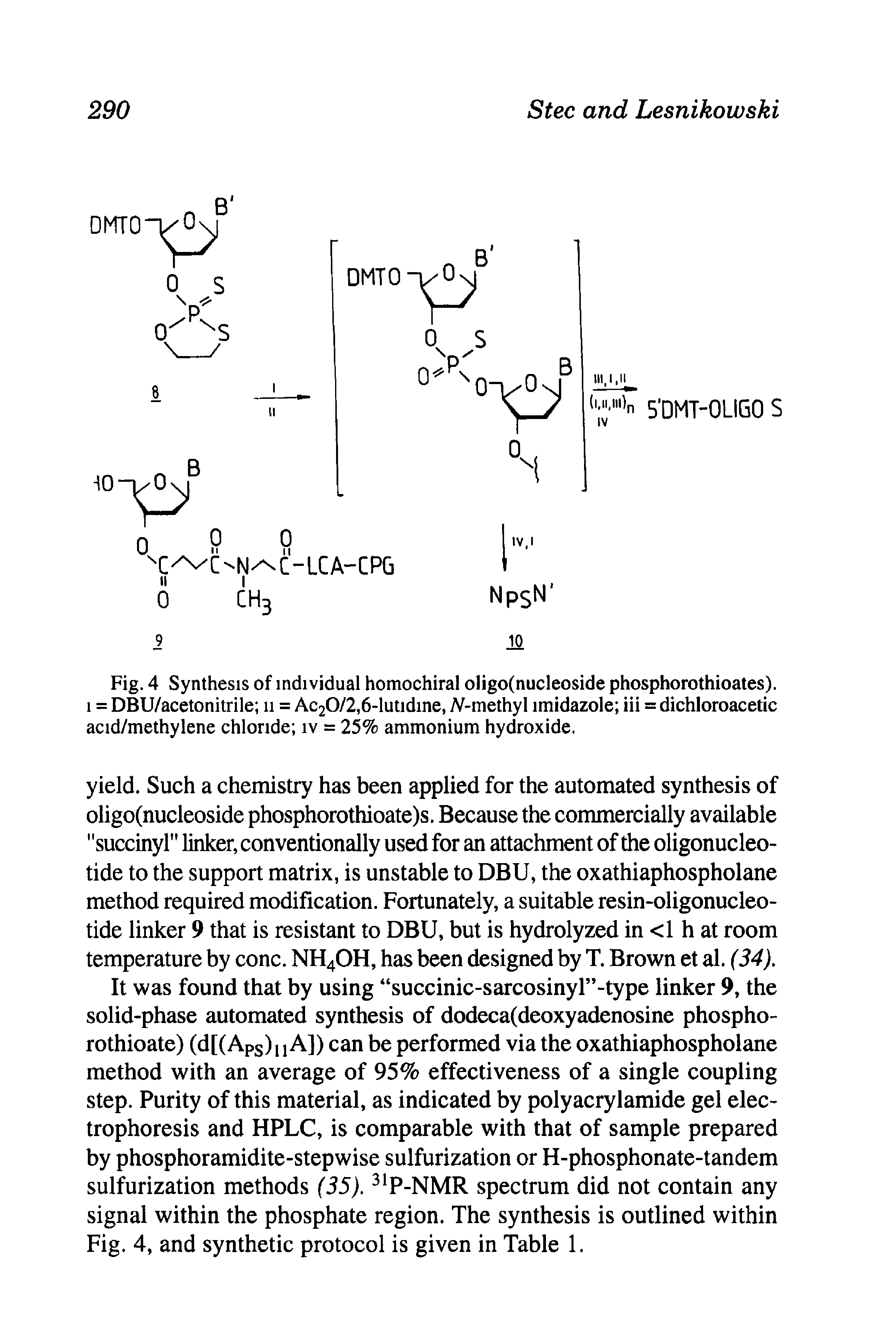 Fig. 4 Synthesis of individual homochiral oligo(nucleoside phosphorothioates). 1 = DBU/acetonitrile ii = Ac20/2,6-lutidine, yV-methyl imidazole Hi=dichloroacetic acid/methylene chloride iv = 25% ammonium hydroxide.