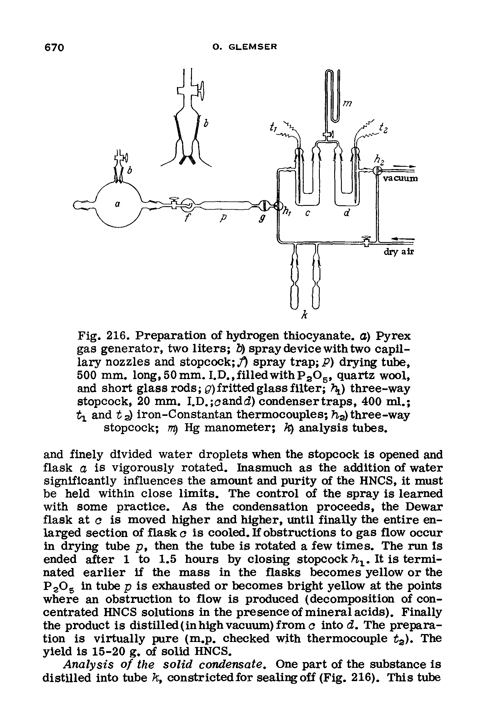 Fig. 216. Preparation of hydrogen thiocyanate, o) Pyrex gas generator, two liters ft) spray device with two capillary nozzles and stopcock . spray trap P) dryii tube,...