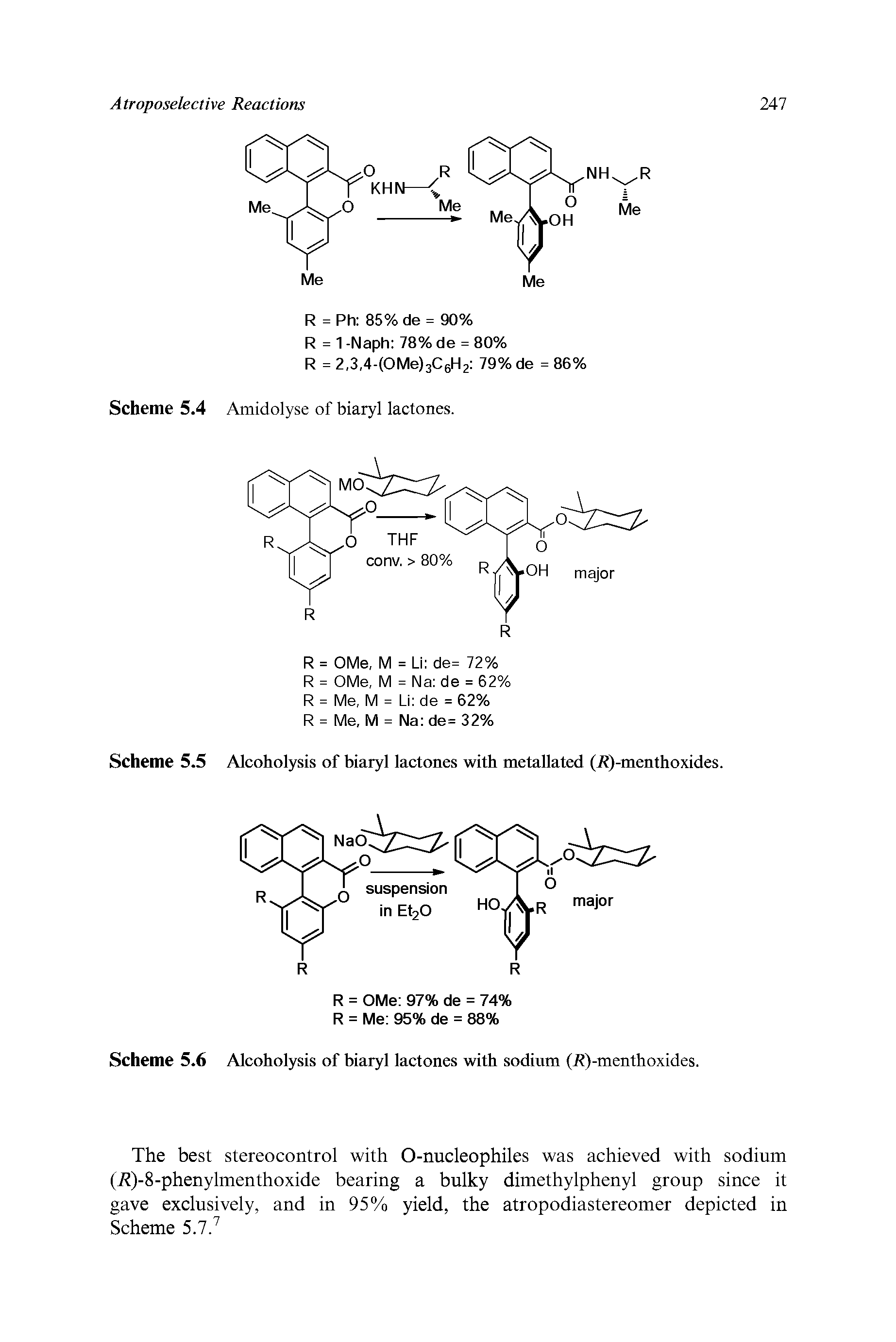 Scheme 5.6 Alcoholysis of biaryl lactones with sodium (/ )-menthoxides.