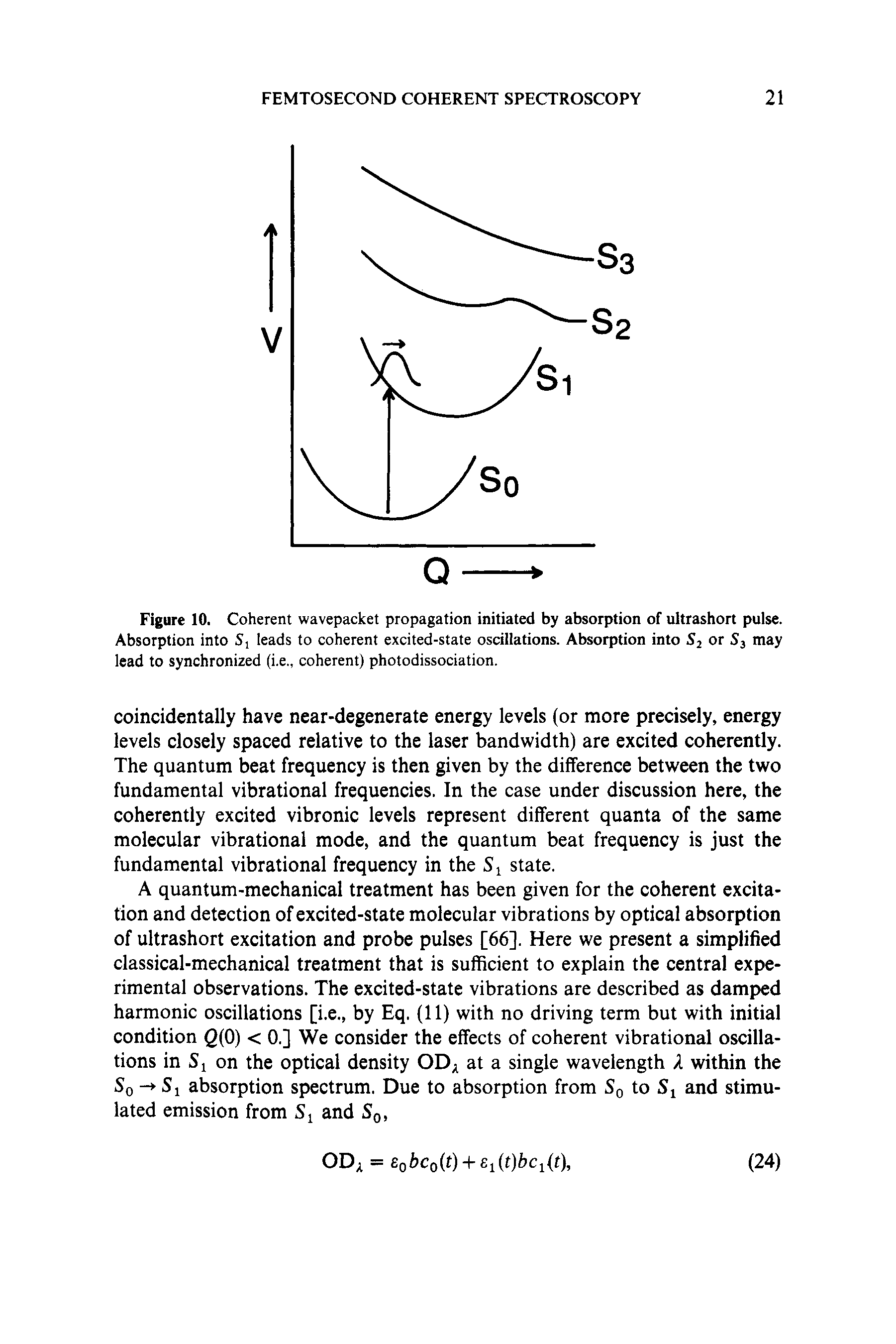 Figure 10. Coherent wavepacket propagation initiated by absorption of ultrashort pulse. Absorption into Sj leads to coherent excited-state oscillations. Absorption into Sj or S3 may lead to synchronized (i.e., coherent) photodissociation.