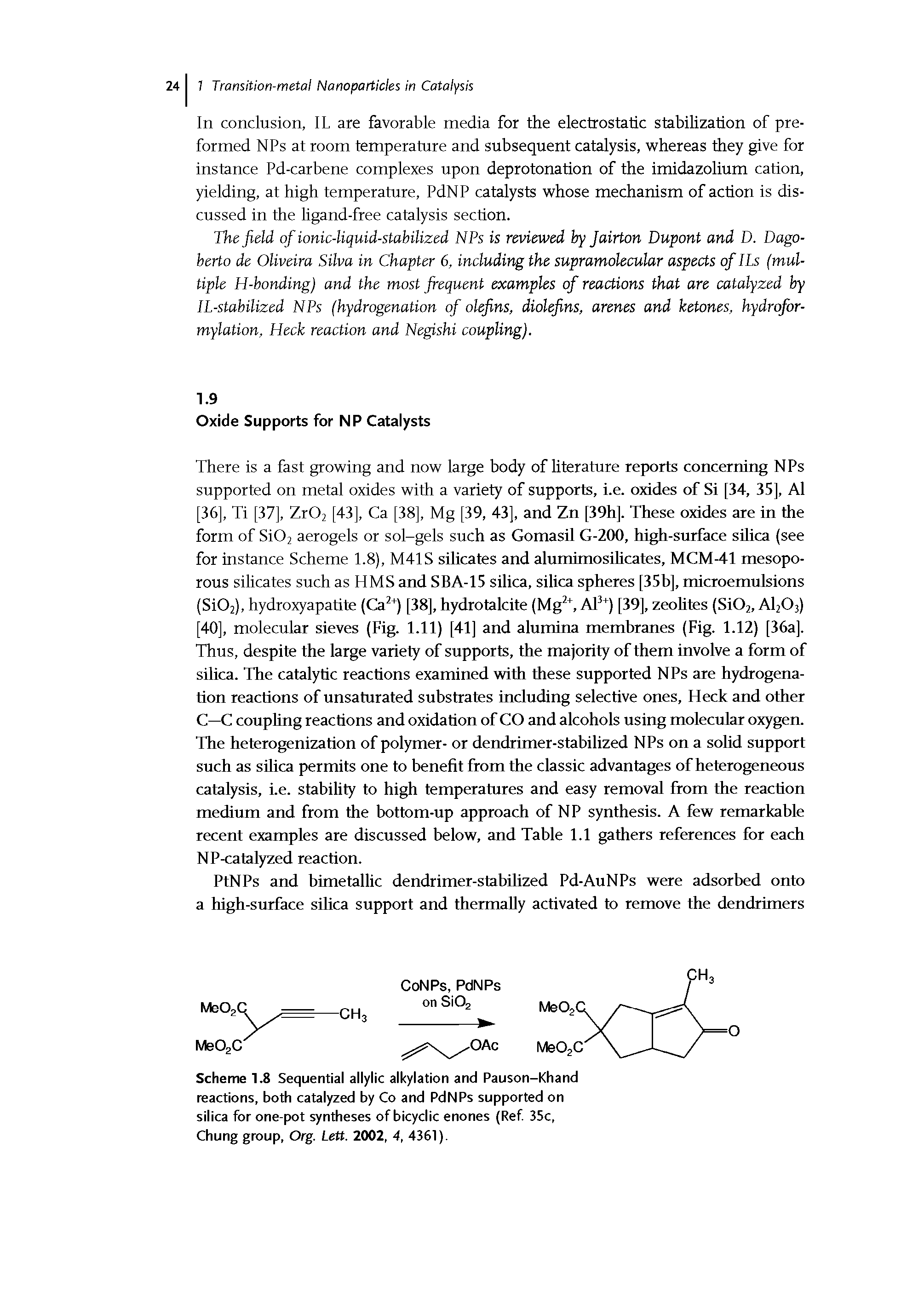 Scheme 1.8 Sequential allylic alkylation and Pauson-Khand reactions, both catalyzed by Co and PdNPs supported on silica for one-pot syntheses of bicyclic enones (Ref J5c, Chung group, Org. Lett. 2002, 4, 4J61).