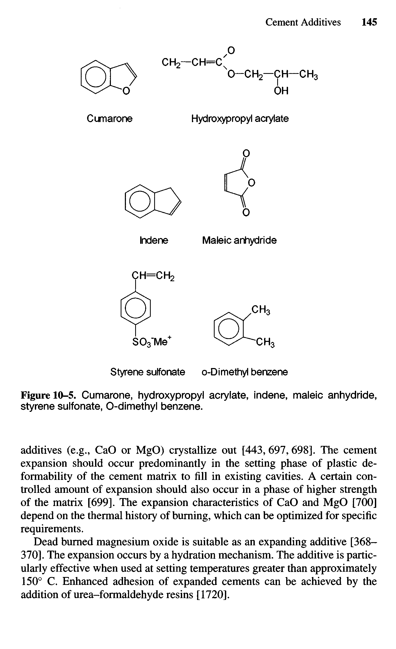 Figure 10-5. Cumarone, hydroxypropyl acrylate, Indene, maleic anhydride, styrene sulfonate, 0-dimethyl benzene.