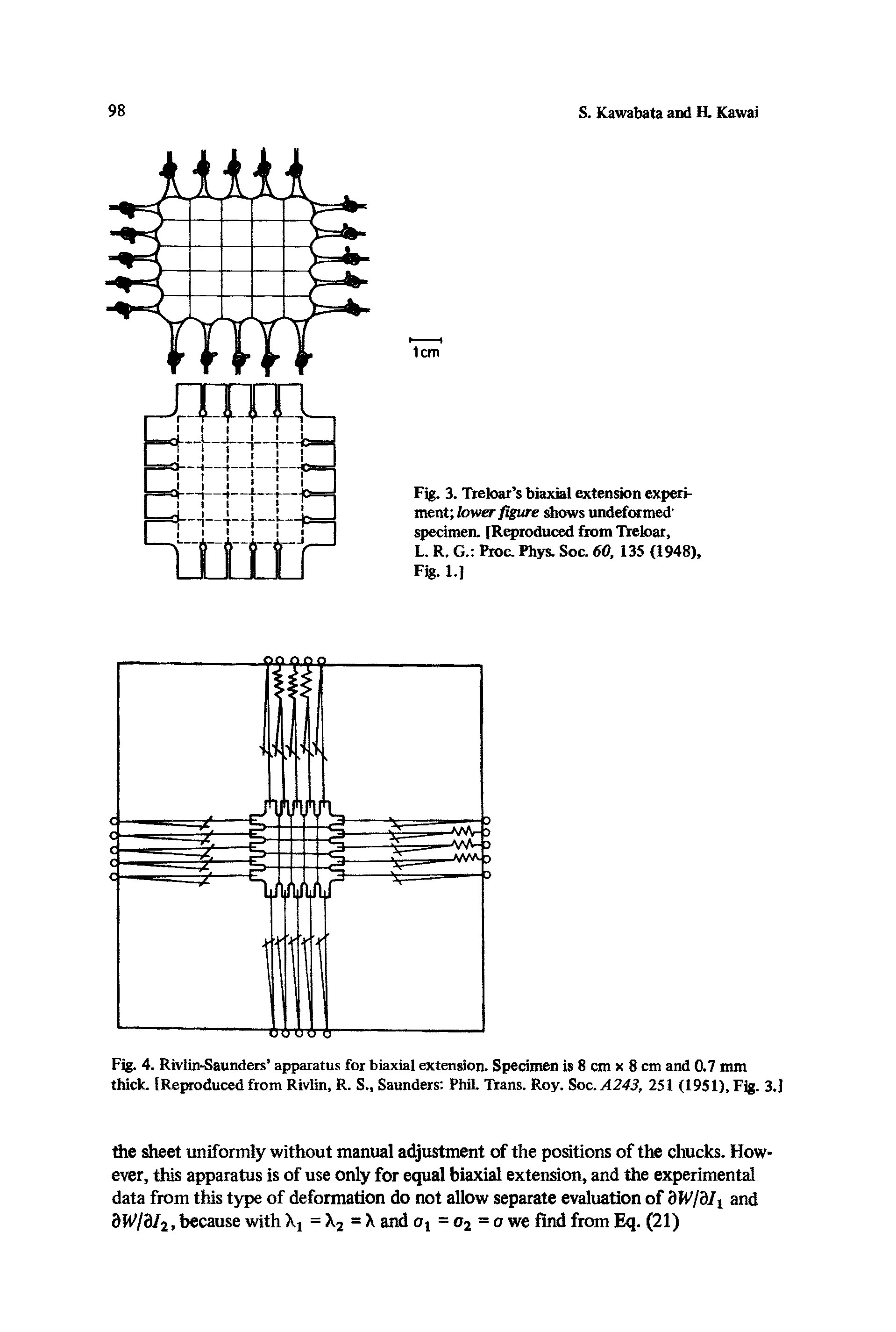 Fig. 3. Treloar s biaxial extension experiment lower figure shows undeformed specimen. (Reproduced from Treloar,...