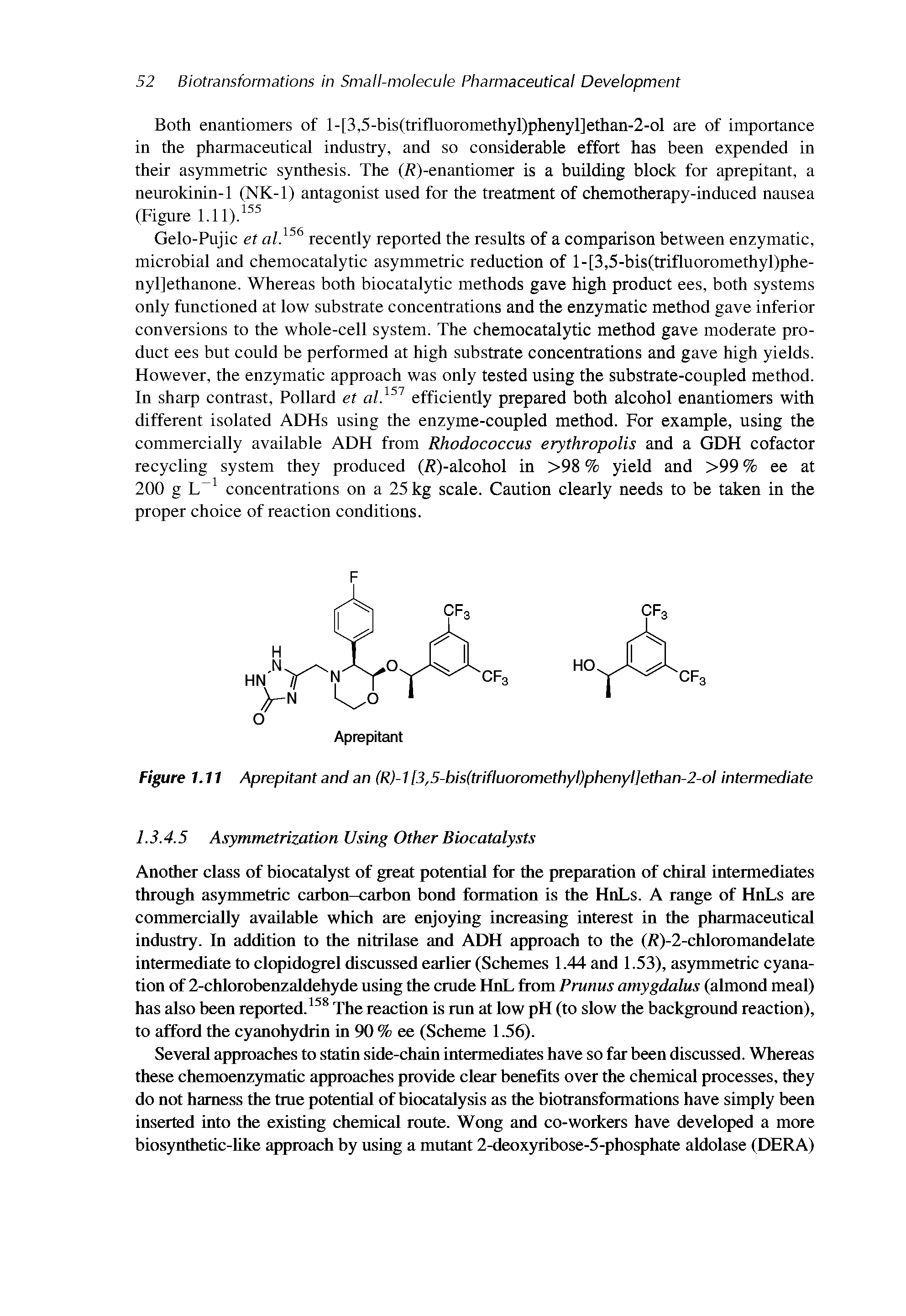 Figure 1.11 Aprepitant and an (R)-1 [3,5-bis(trifluoromethyl)phenyl]ethan-2-ol intermediate...