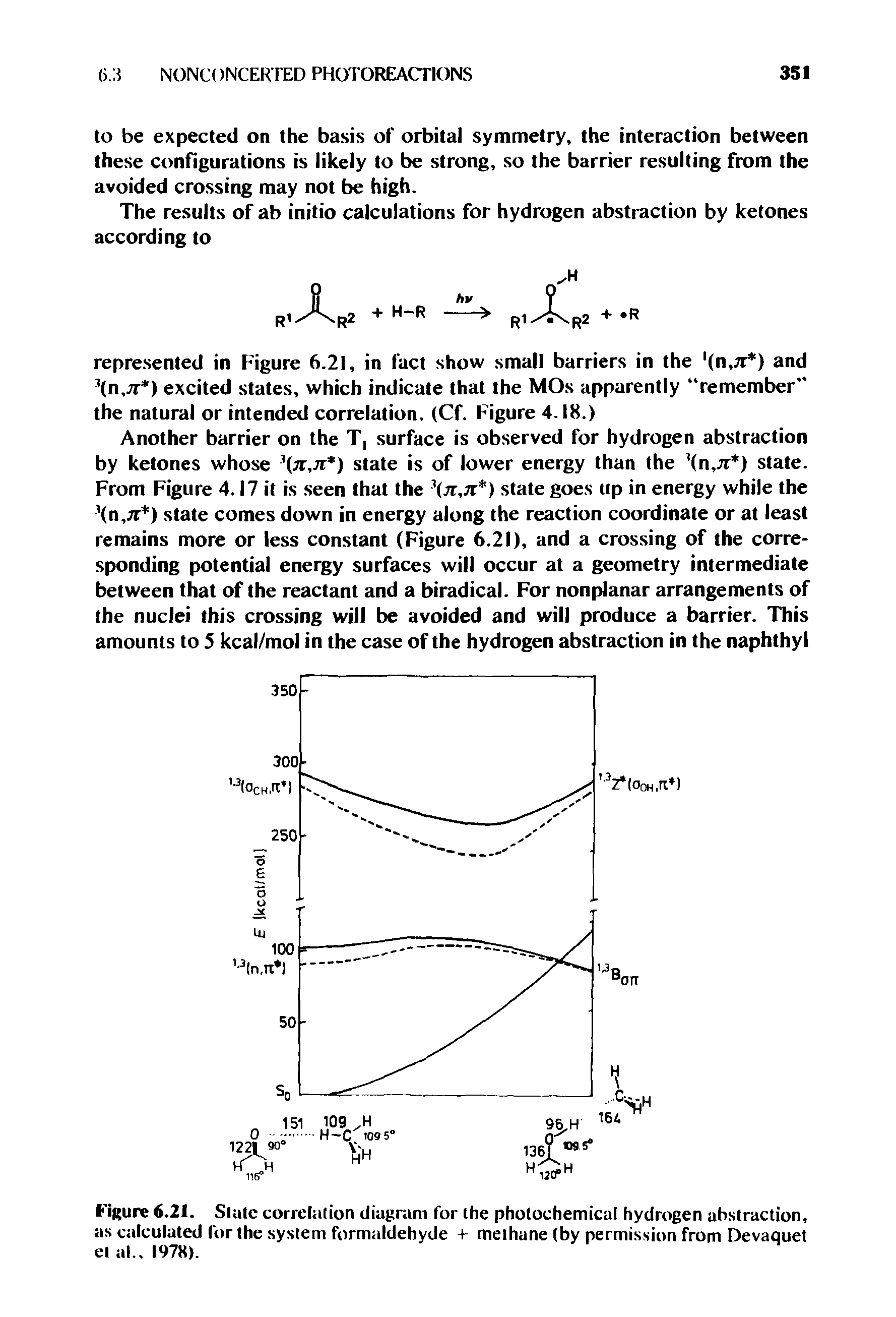 Figure 6.21. Slate correlation diagram for ihe photochemical hydrogen abstraction, as calculated for Ihe system formaldehyde + methane (by permission from Devaquet el al., 1978).