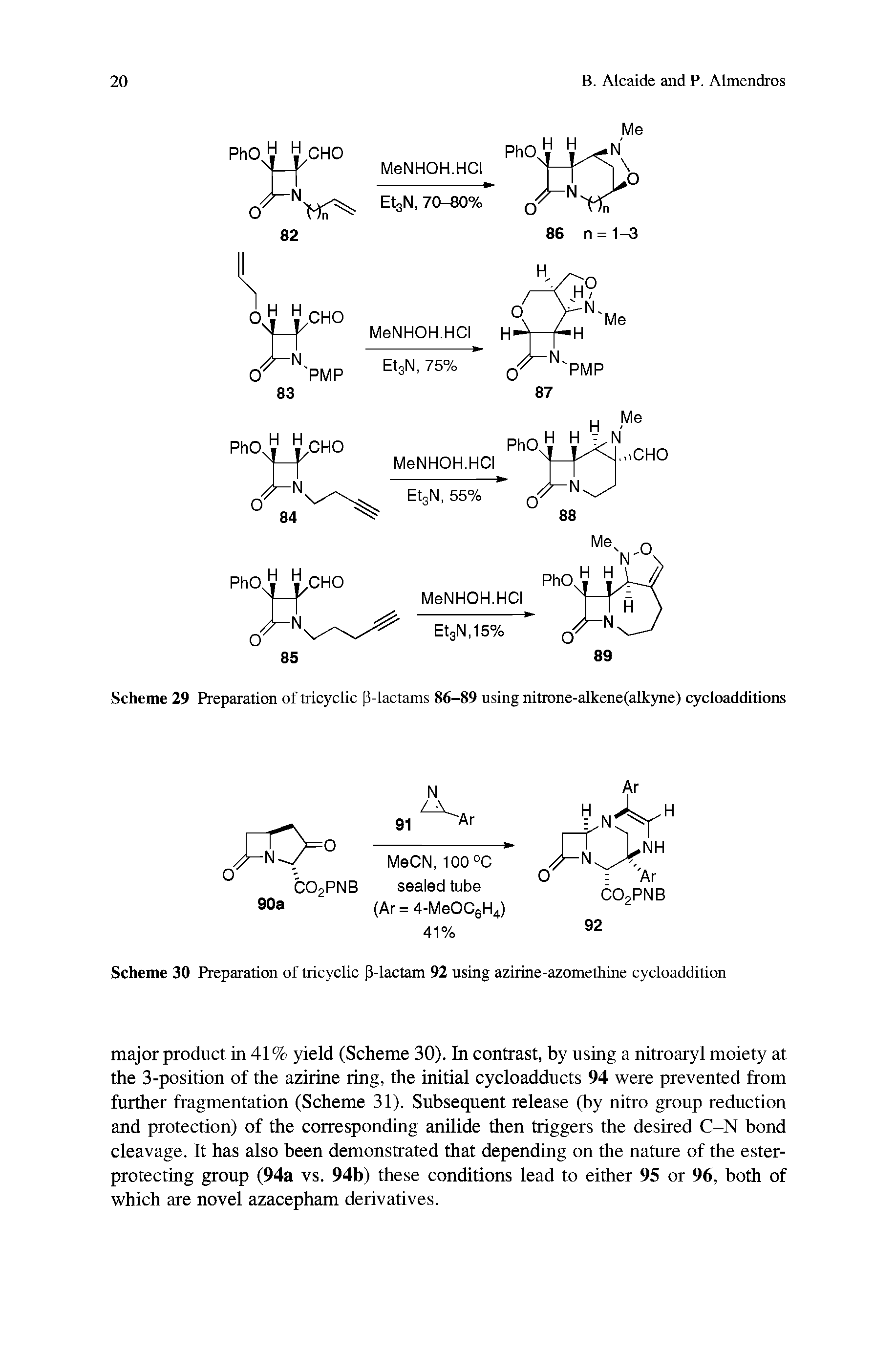 Scheme 29 Preparation of tricyclic [1-lactams 86-89 using nitrone-alkene(alkyne) cycloadditions...