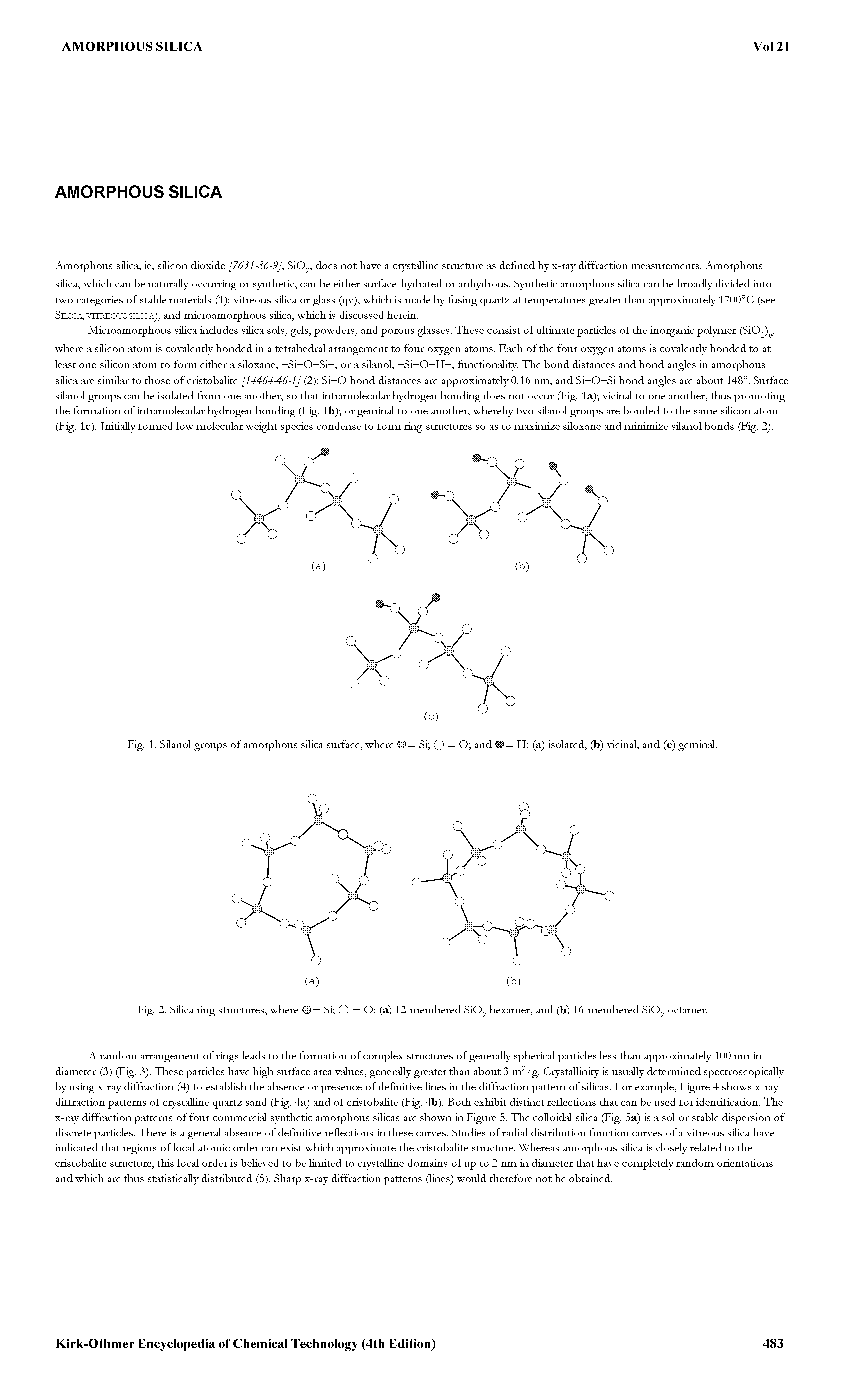 Fig. 1. Silanol groups of amorphous silica surface, where 0= Si Q — O and = H (a) isolated, (b) vicinal, and (c) geminal.