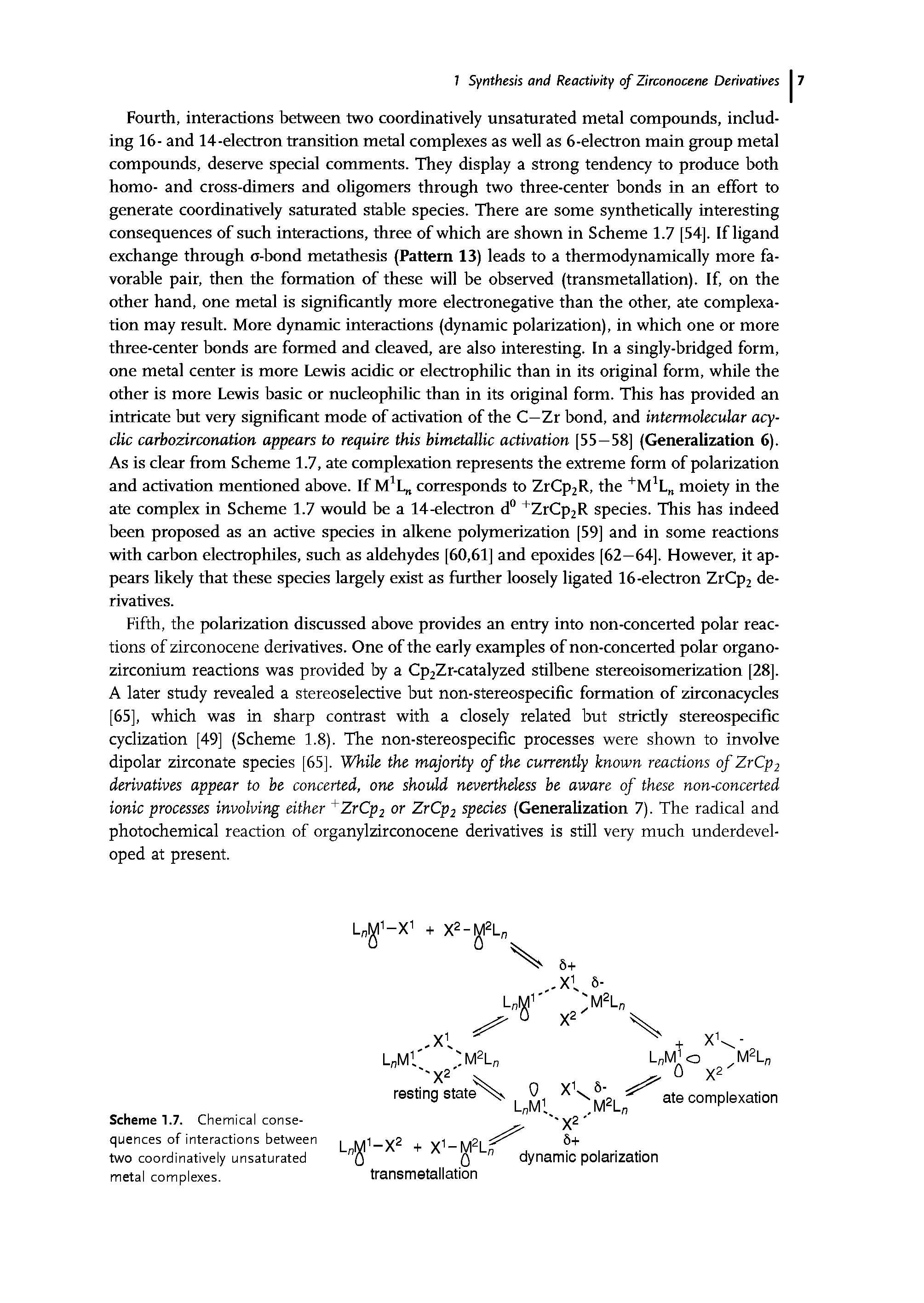 Scheme 1.7. Chemical consequences of interactions between two coordinatively unsaturated metal complexes.