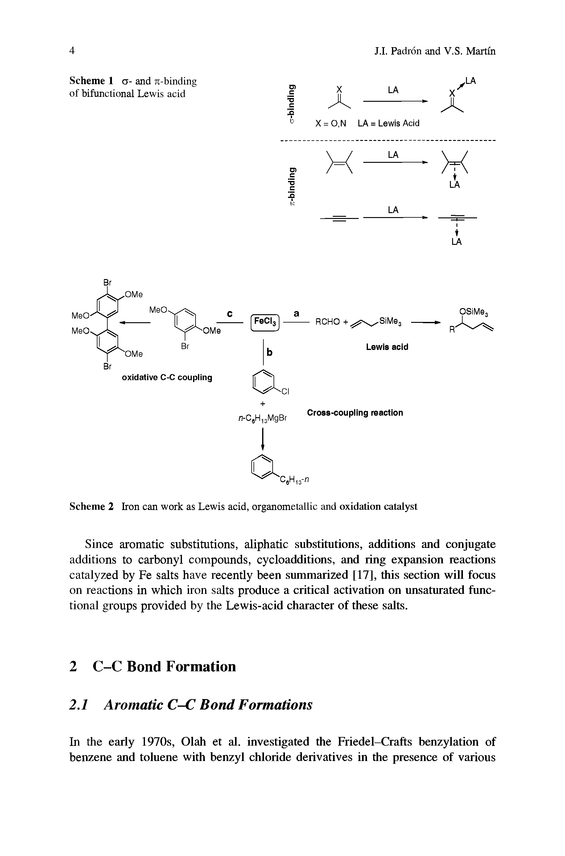 Scheme 2 Iron can work as Lewis acid, organometallic and oxidation catalyst...