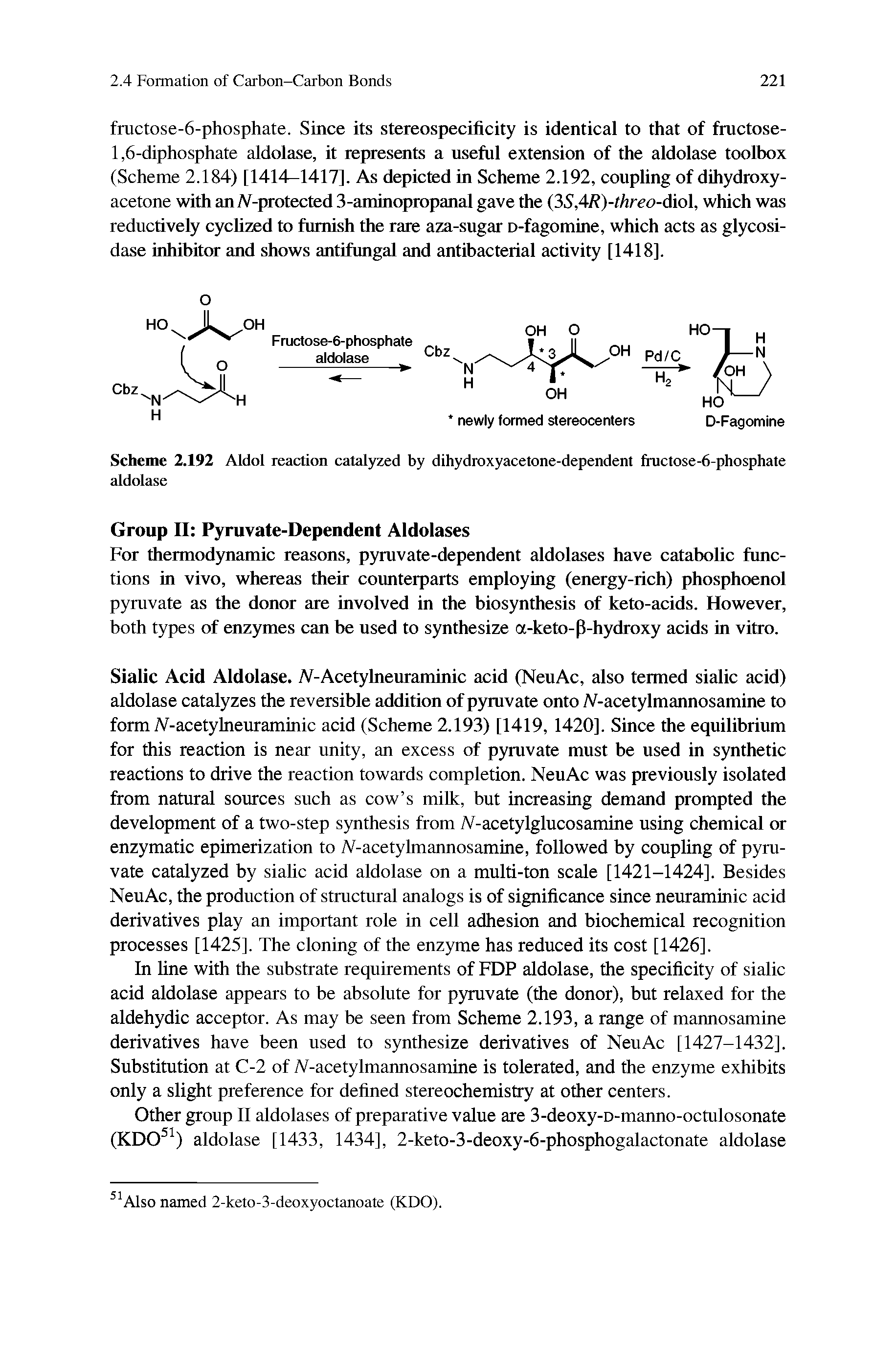 Scheme 2.192 Aldol reaction catalyzed by dihydroxyacetone-dependent fhictose-6-phosphate aldolase...