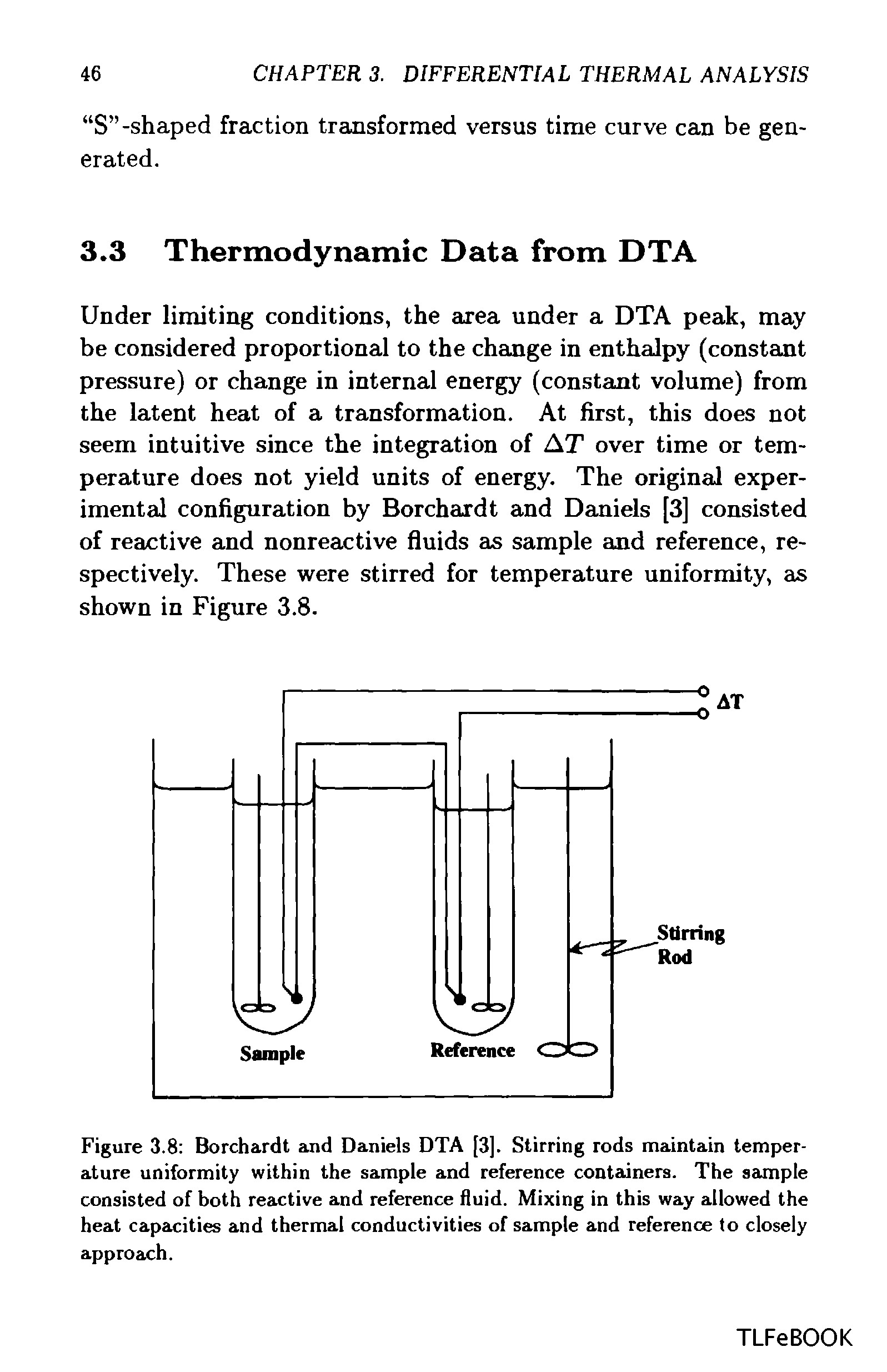 Figure 3.8 Borchardt and Daniels DTA [3]. Stirring rods maintain temperature uniformity within the sample and reference containers. The sample consisted of both reactive and reference fluid. Mixing in this way allowed the heat capacities and thermal conductivities of sample and reference to closely approach.