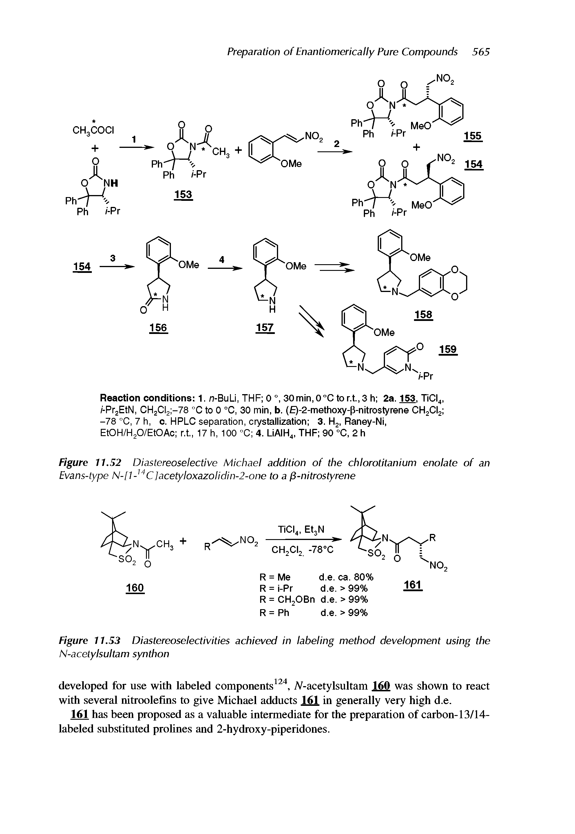 Figure 11.52 Diastereoselective Michael addition of the chlorotitanium enolate of an Evans-type N-[1- C]acetyloxazolidin-2-one to a fi-nitrostyrene...