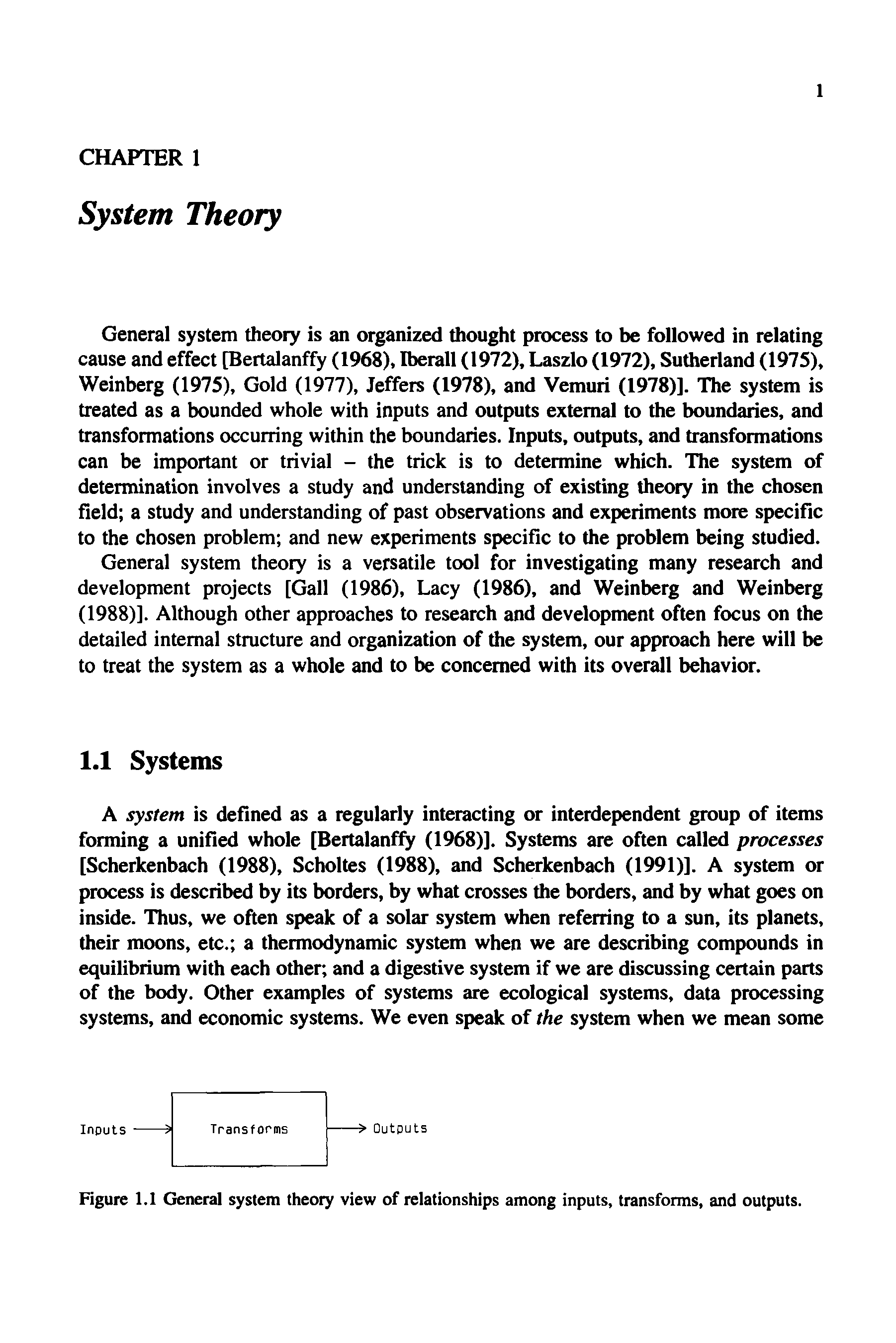 Figure 1.1 General system theory view of relationships among inputs, transforms, and outputs.