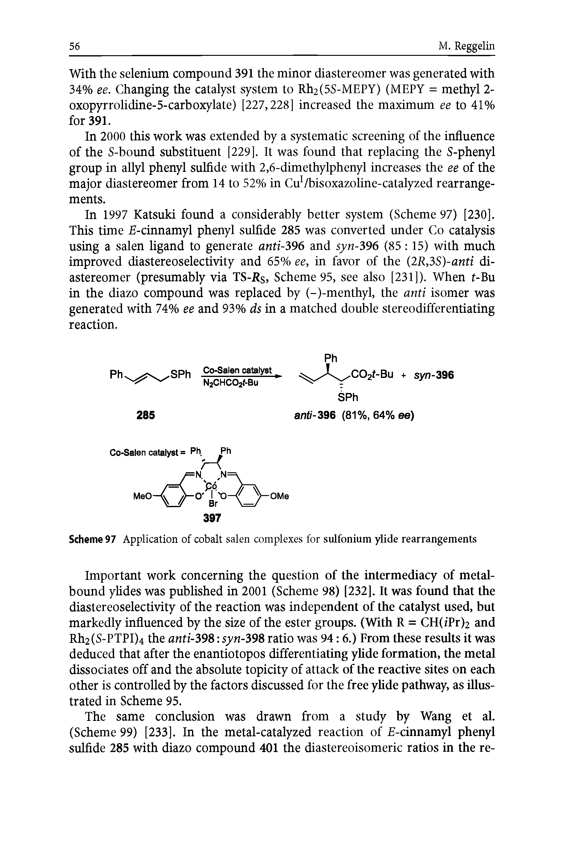 Scheme 97 Application of cobalt salen complexes for sulfonium ylide rearrangements...