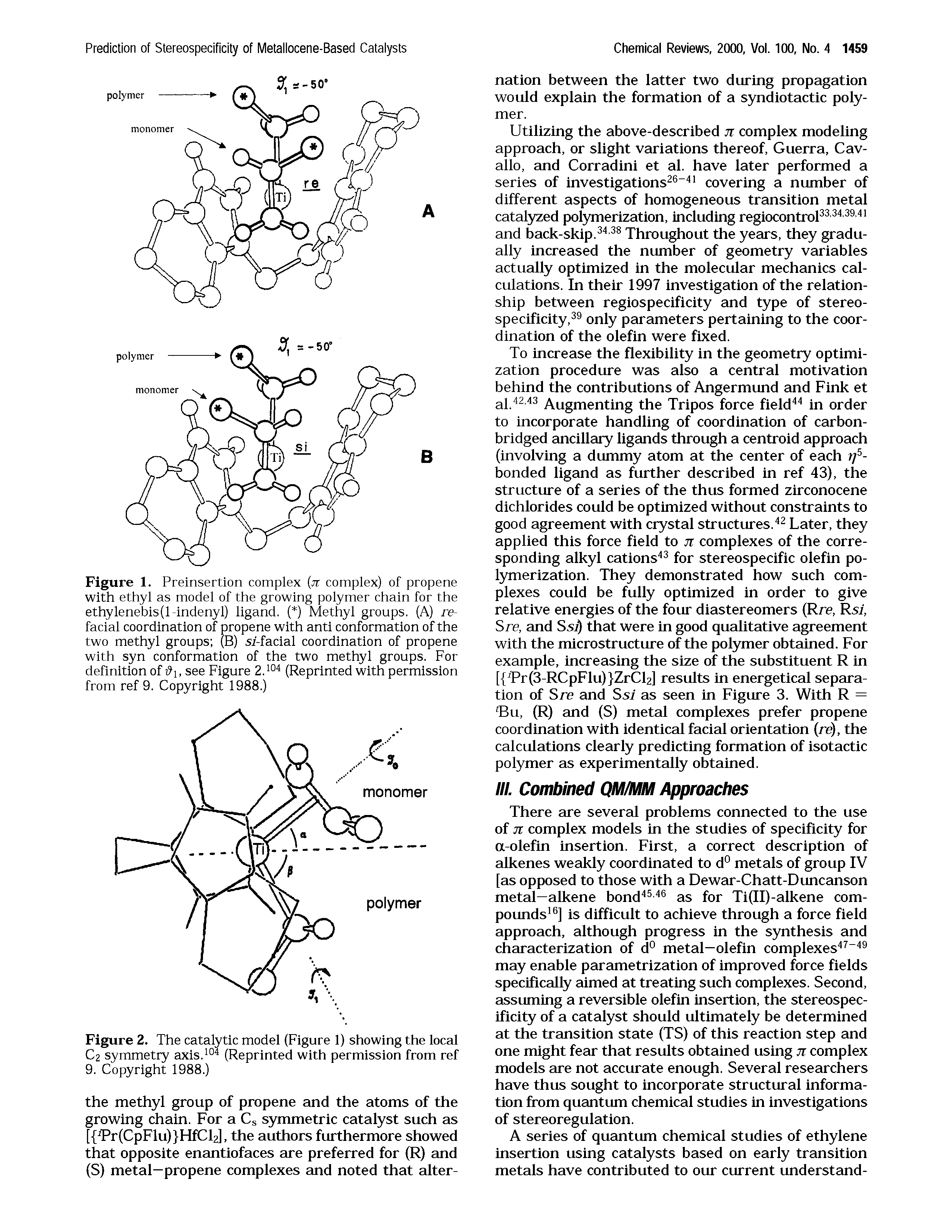 Figure 1. Preinsertion complex (n complex) of propene with ethyl as model of the growing polymer chain for the ethylenebis(l-indenyl) ligand. ( ) Methyl groups. (A) refacial coordination of propene with anti conformation of the two methyl groups (B) si-faclal coordination of propene with syn conformation of the two methyl groups. For definition of r>i, see Figure 2. ° (Reprinted with permission from ref 9. Copyright 1988.)...
