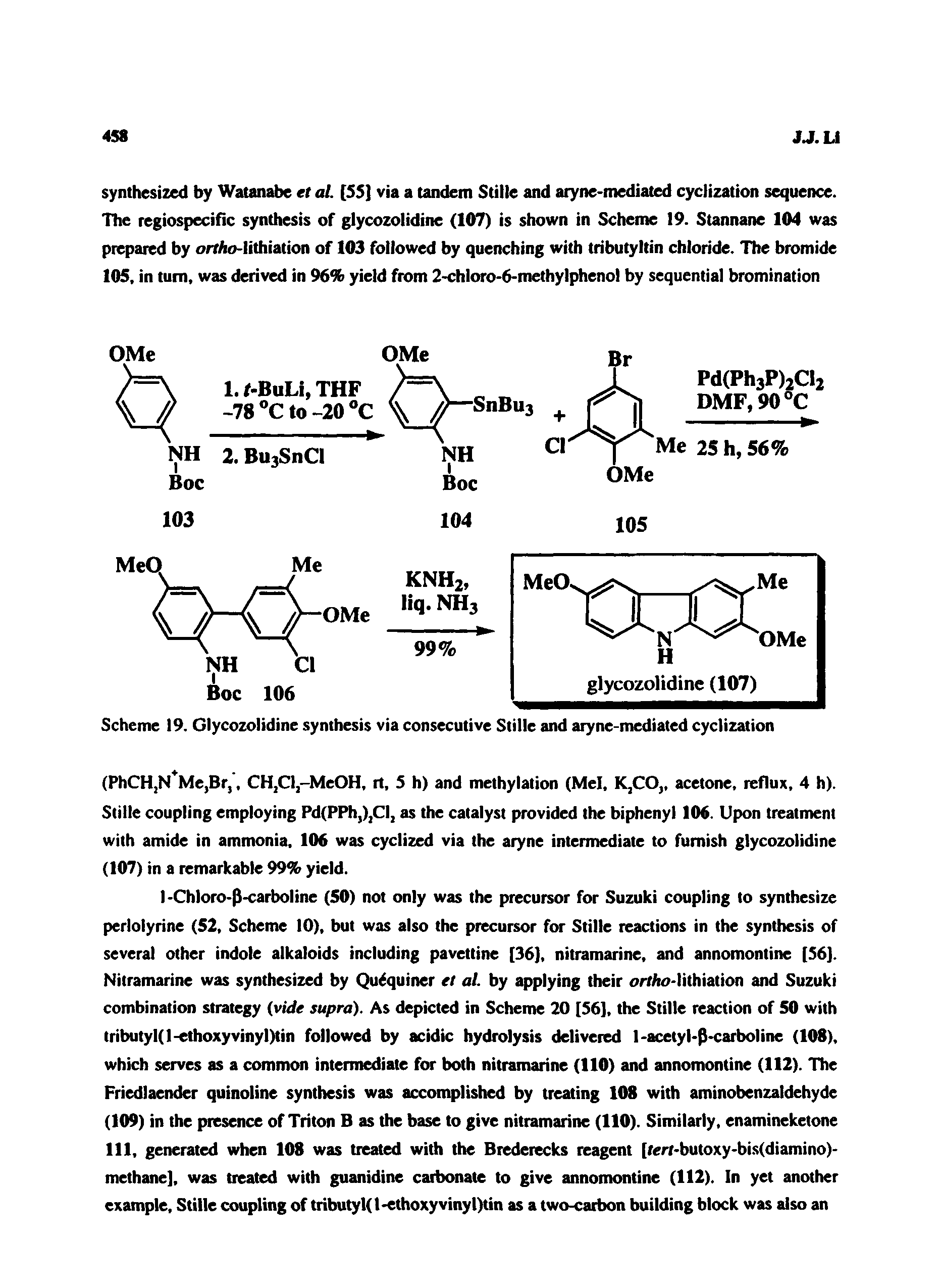 Scheme 19. Glycozolidine synthesis via consecutive Stille and aryne-mediated cyclization...