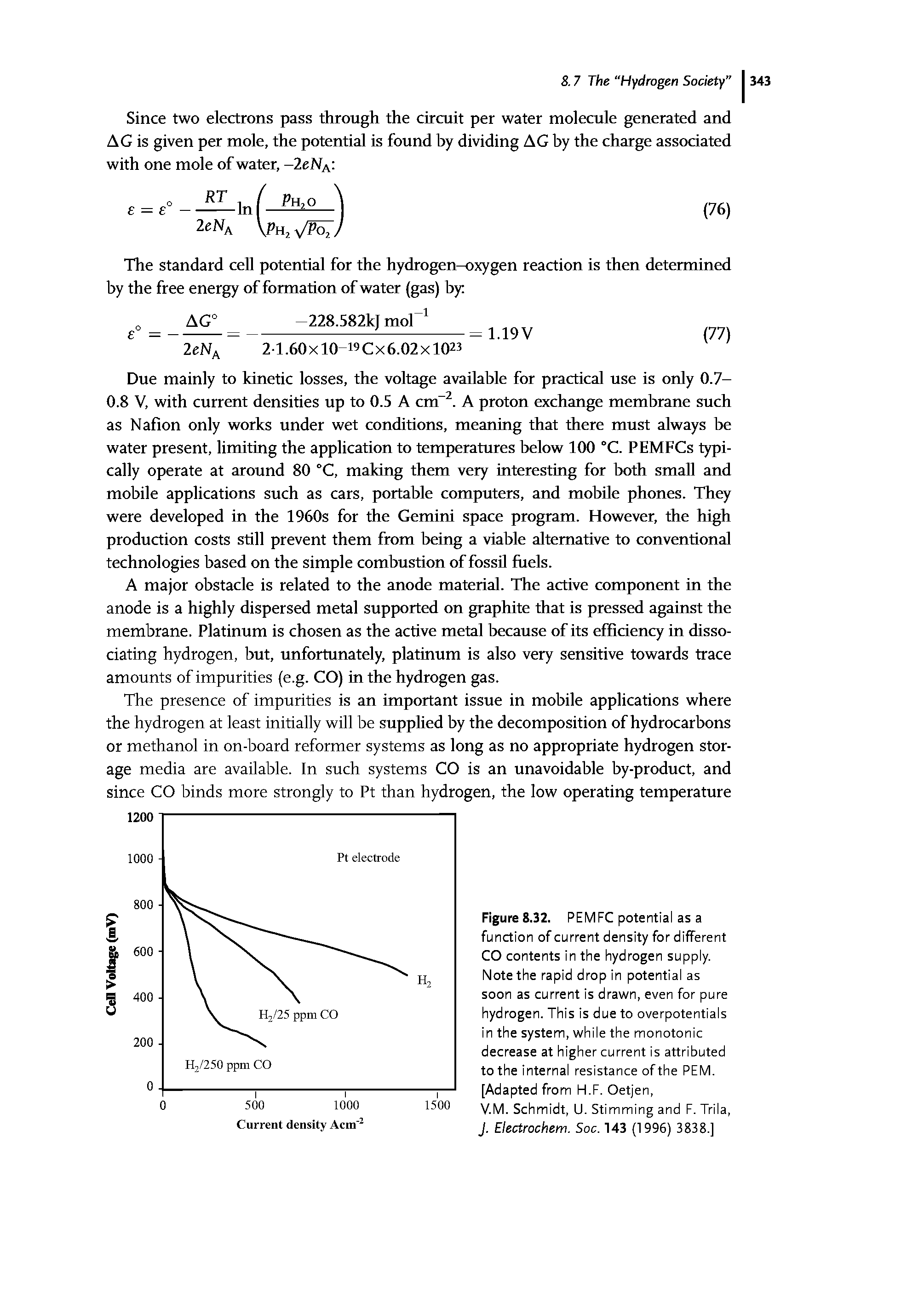 Figure 8.32. PEMFC potential as a function of current density for different CO contents in the hydrogen supply. Note the rapid drop in potential as soon as current is drawn, even for pure hydrogen. This is due to overpotentials in the system, while the monotonic decrease at higher current is attributed to the internal resistance of the PEM. [Adapted from H.F. Oetjen,...