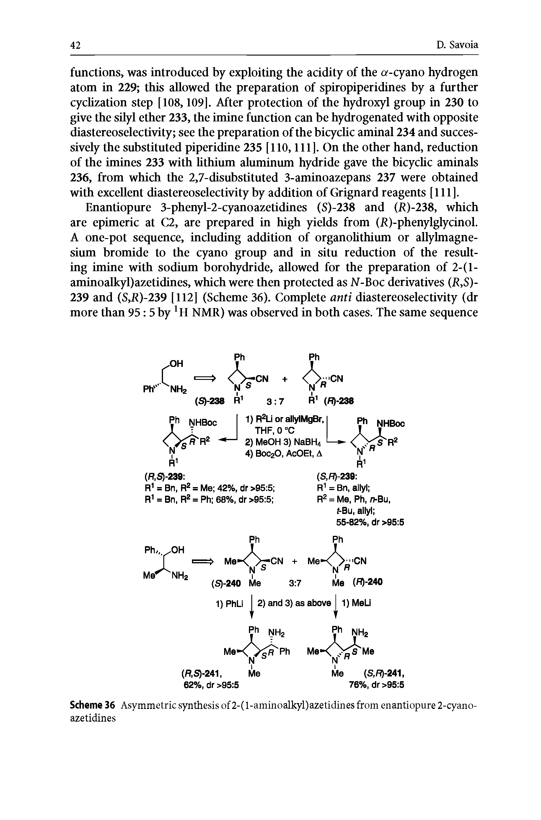 Scheme 36 Asymmetric synthesis of 2-( l-aminoalkyl)azetidines from enantiopure 2-cyano-azetidines...