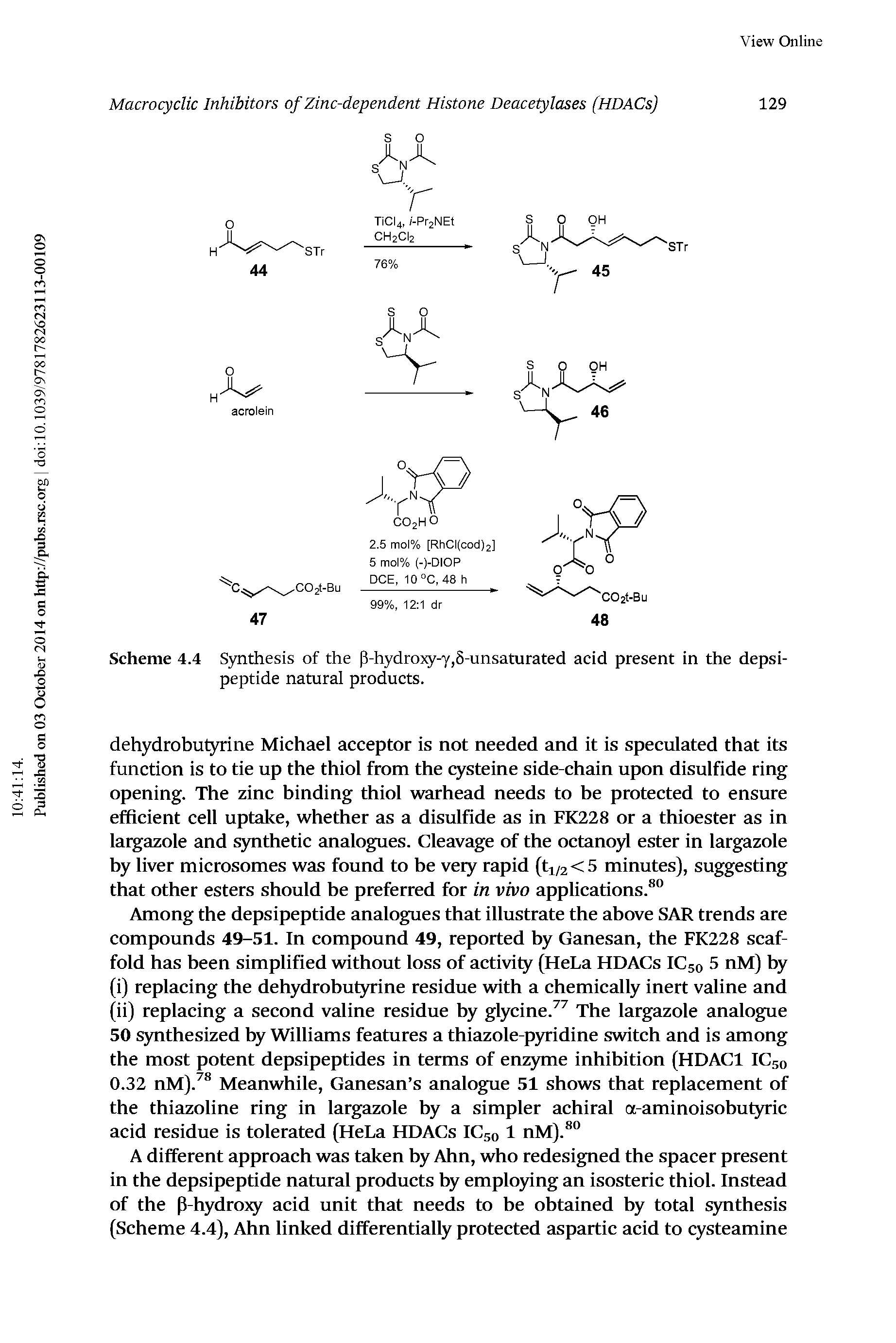 Scheme 4.4 Synthesis of the p-hydro5 -y,6-unsaturated acid present in the depsi-peptide natural products.