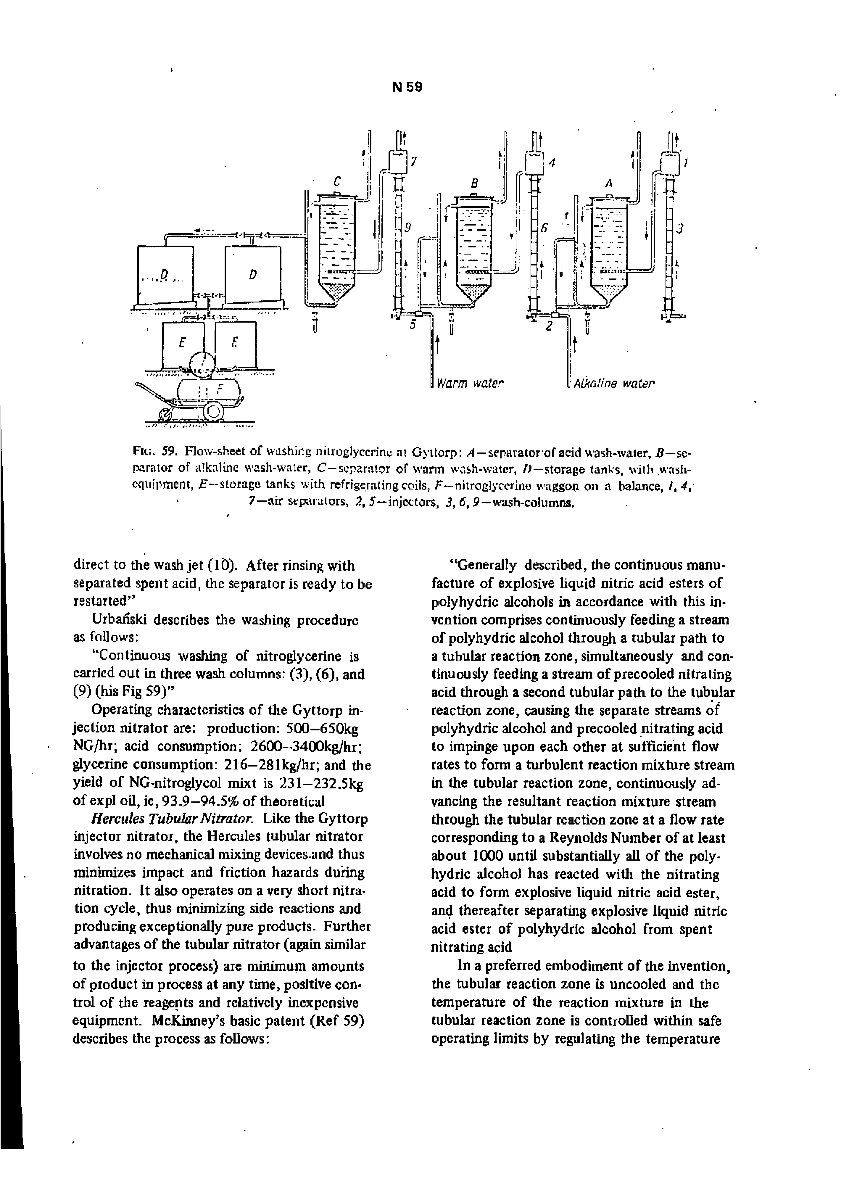 Fig. 59. Flow-sheet of washing nitroglycerine at Gyttorp —separator of acid wash-water, B—separator of alkaline wash-water, C—separator of warm wash-water, D—storage tanks, with. wash-equipment, E— storage tanks with refrigerating coils, F— nitroglycerine waggon on a balance, /, 4, 7—air separators, 2, 5—injectors, 3, 6, 9—wash-columns.