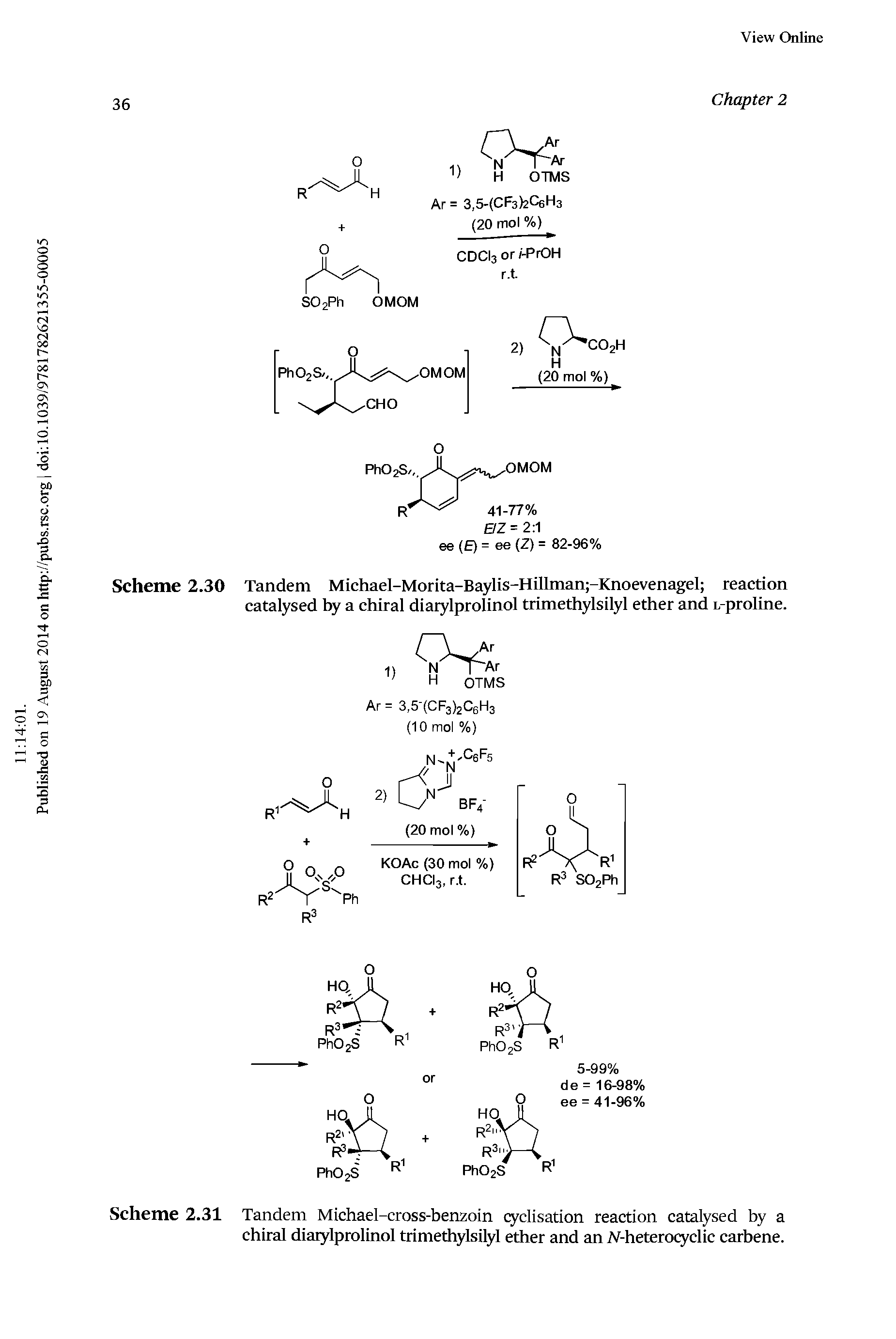Scheme 2.30 Tandem Michael-Morita-Baylis-Hillman -Knoevenagel reaction catalysed by a chiral diarylprolinol trimethylsilyl ether and L-proline.