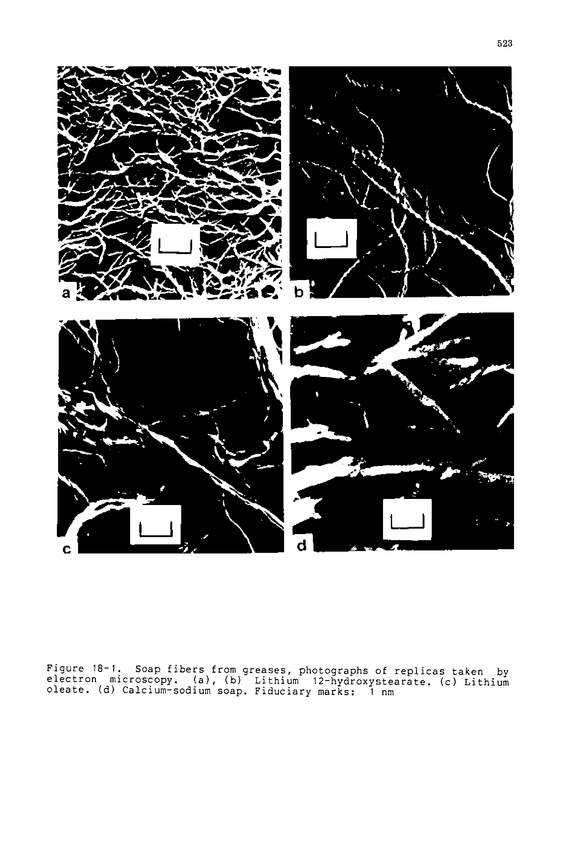 Figure 18-1. Soap fibers from greases, photographs of replicas taken by electron microscopy. (a), (b) Lithium 12-hydroxystearate. (c) Lithium oleate. (d) Calcium-sodium soap. Fiduciary marks 1 nm...