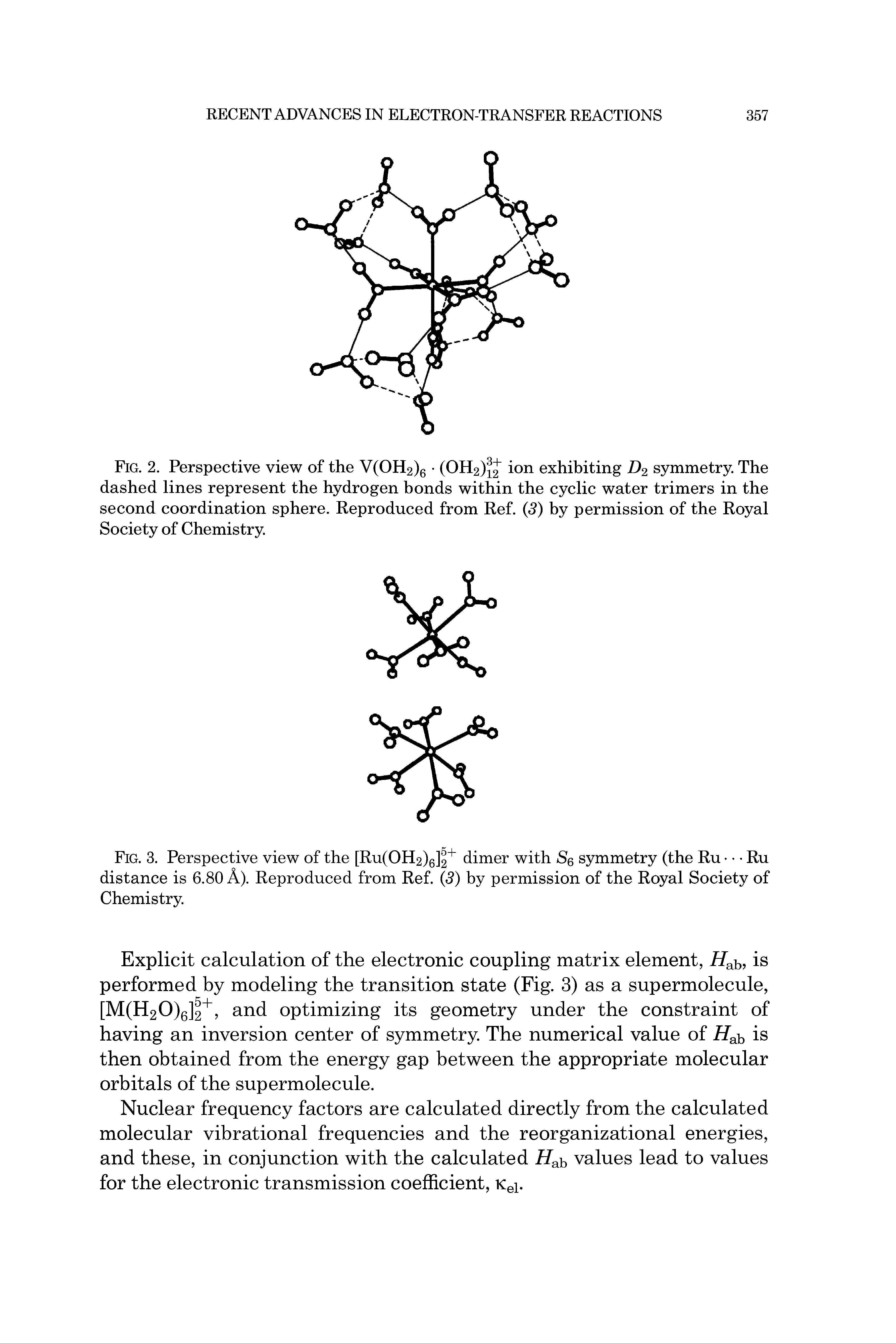 Fig. 2. Perspective view of the V(OH2)6 (OH2)i2 ion exhibiting D2 symmetry. The dashed lines represent the hydrogen bonds within the cyclic water trimers in the second coordination sphere. Reproduced from Ref. (3) by permission of the Royal Society of Chemistry.