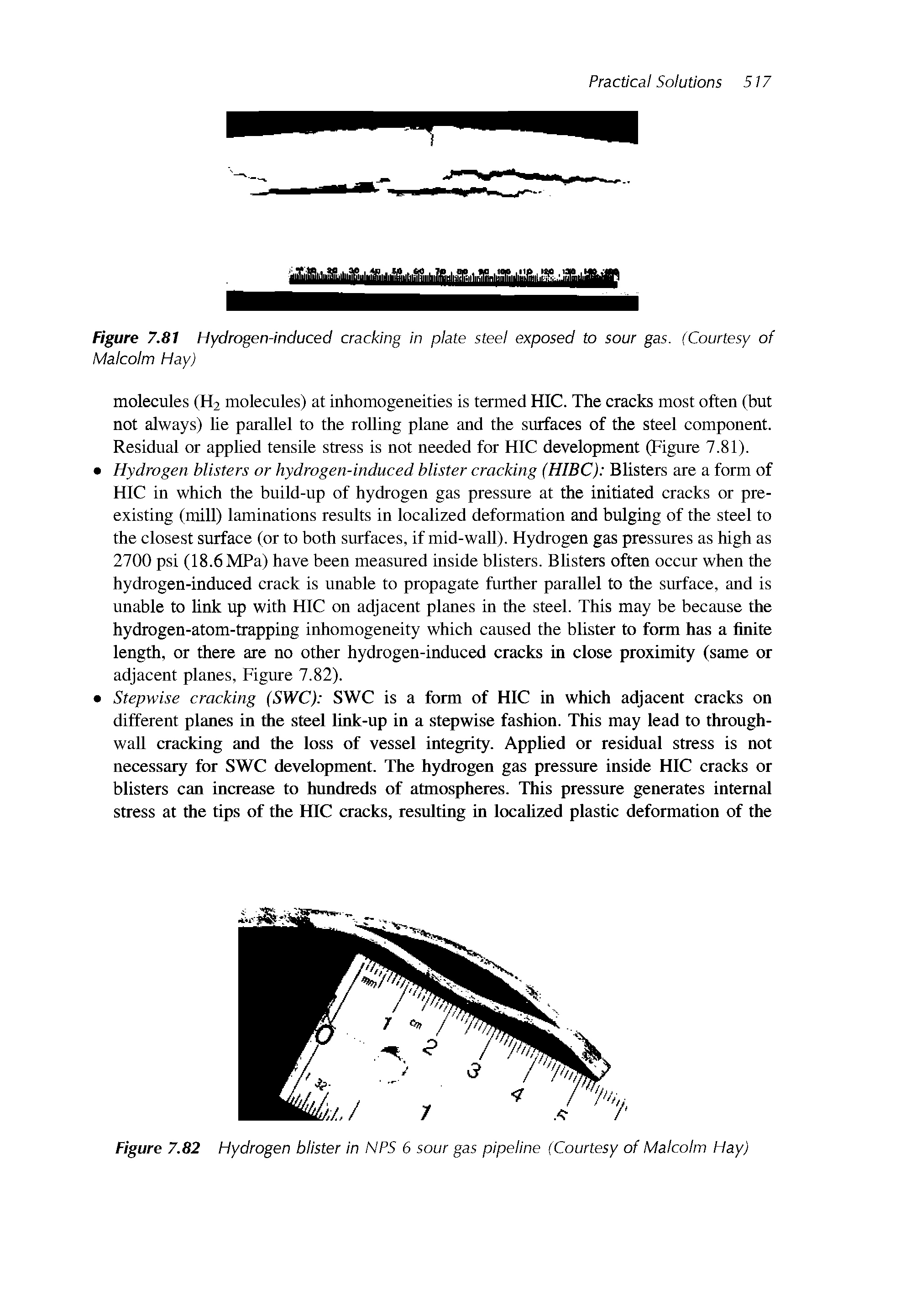 Figure 7.82 Hydrogen blister in NPS 6 sour gas pipeline (Courtesy of Malcolm Hay)...
