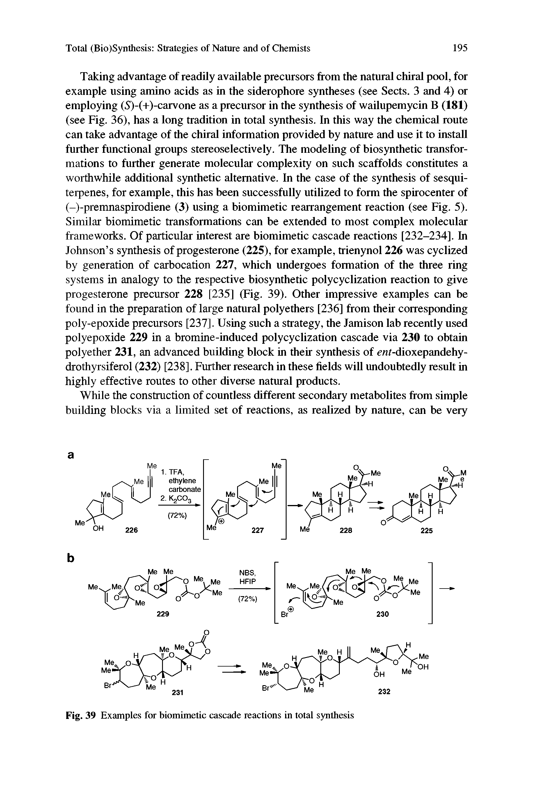 Fig. 39 Examples for biomimetic cascade reactions in total synthesis...