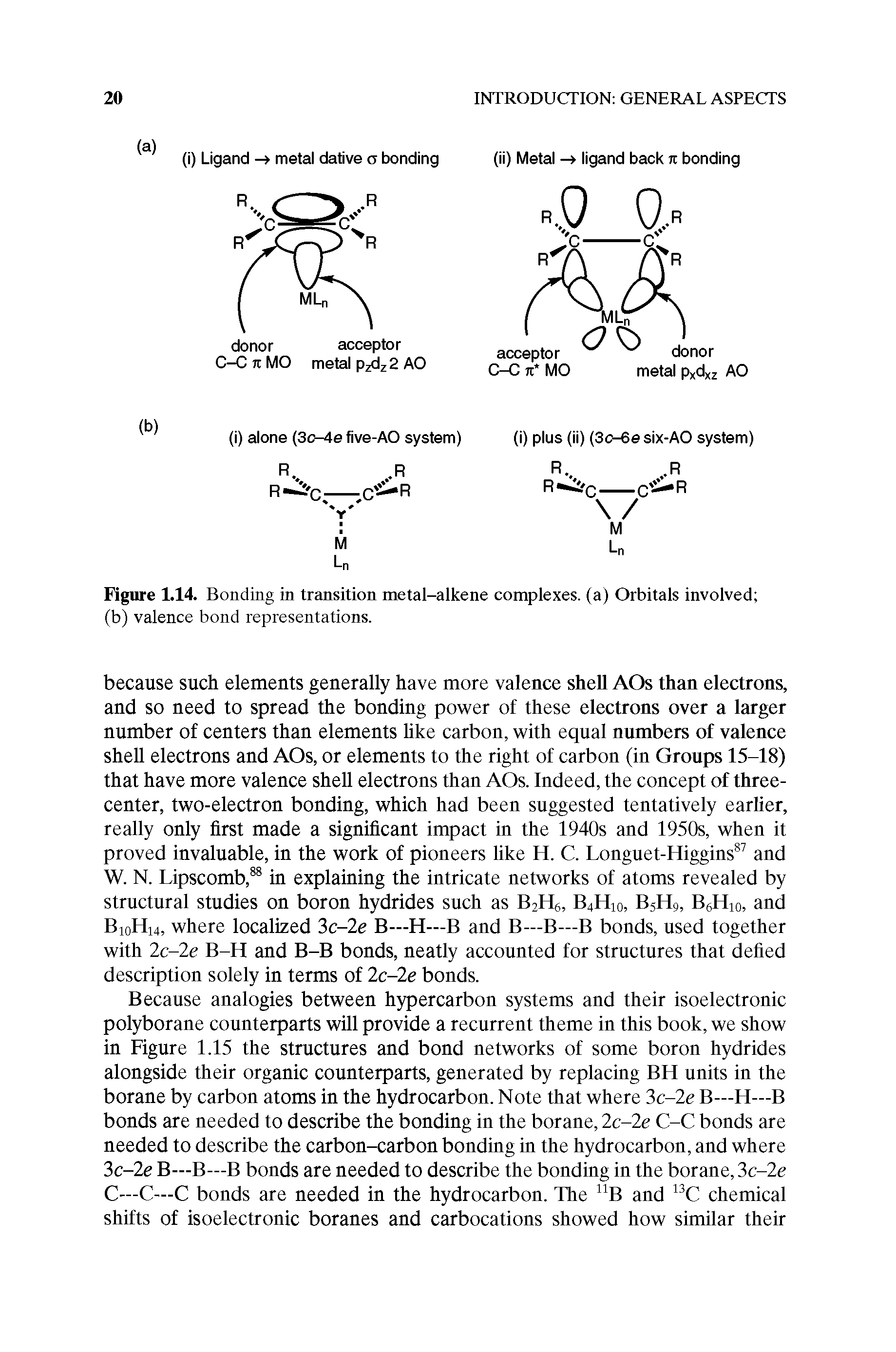Figure 1.14. Bonding in transition metal-alkene complexes, (a) Orbitals involved (b) valence bond representations.