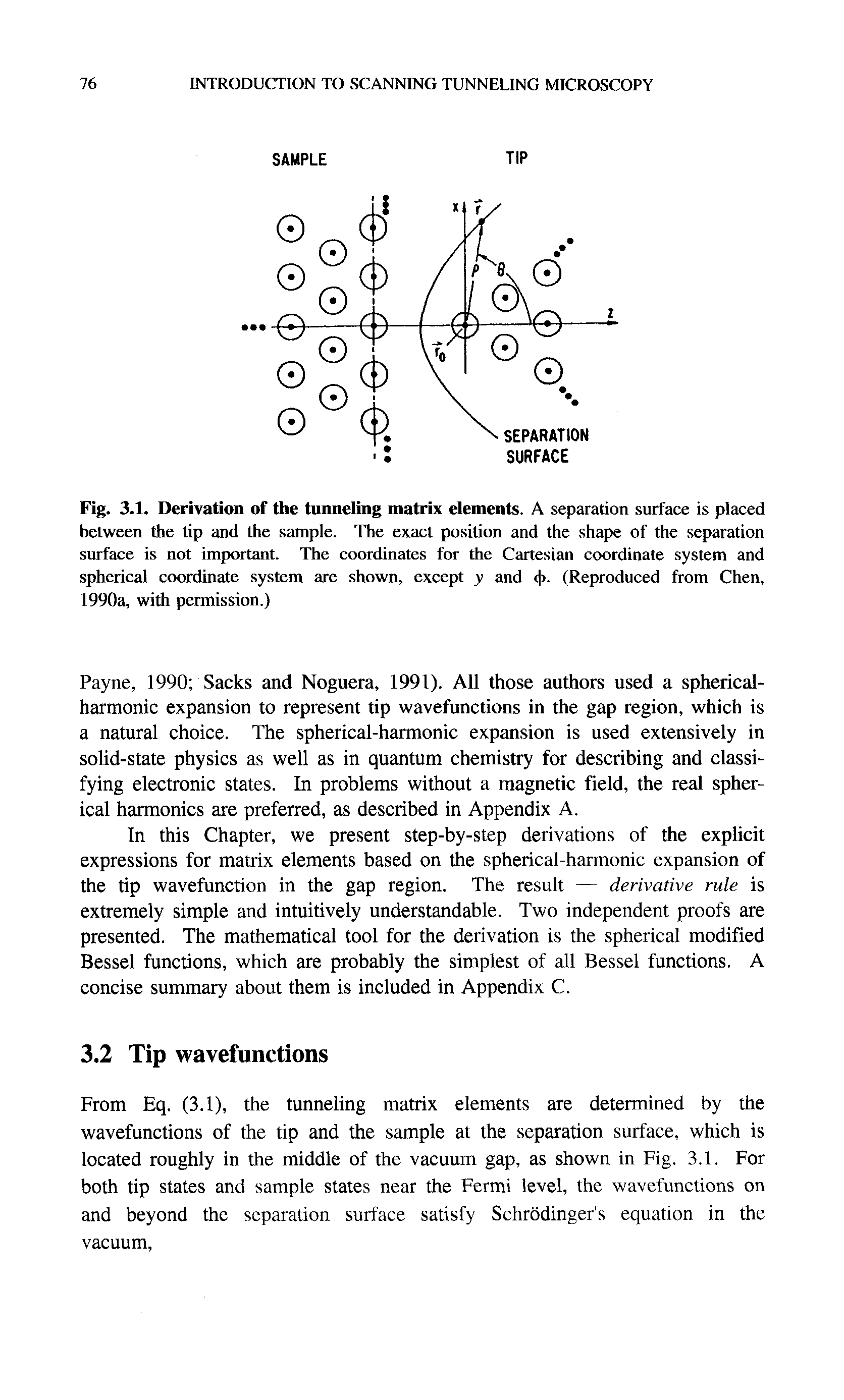 Fig. 3.1. Derivation of the tunneling matrix elements. A separation surface is placed between the tip and the sample. The exact position and the shape of the separation surface is not important. The coordinates for the Cartesian coordinate system and spherical coordinate system are shown, except y and 4>. (Reproduced from Chen, 1990a, with permission.)...