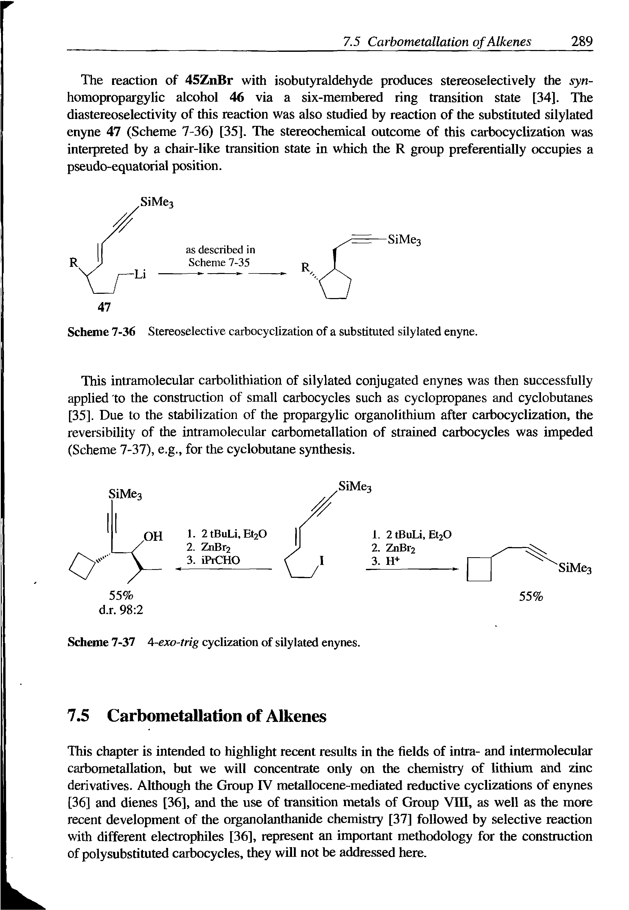 Scheme 7-36 Stereoselective carbocyclization of a substituted silylated enyne.