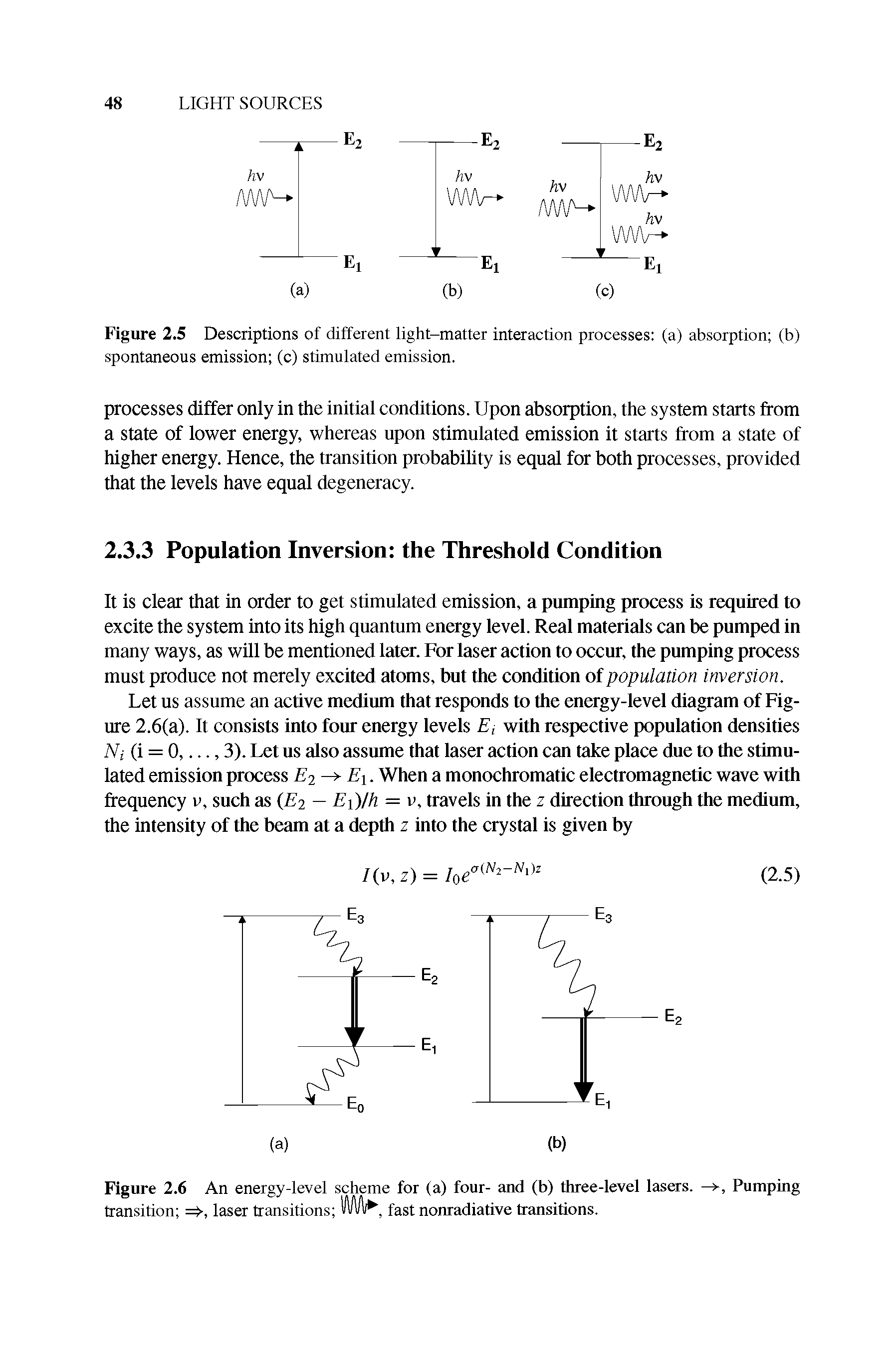 Figure 2.6 An energy-level scheme for (a) four- and (b) three-level lasers, transition =, laser transitions , fast nonradiative transitions.