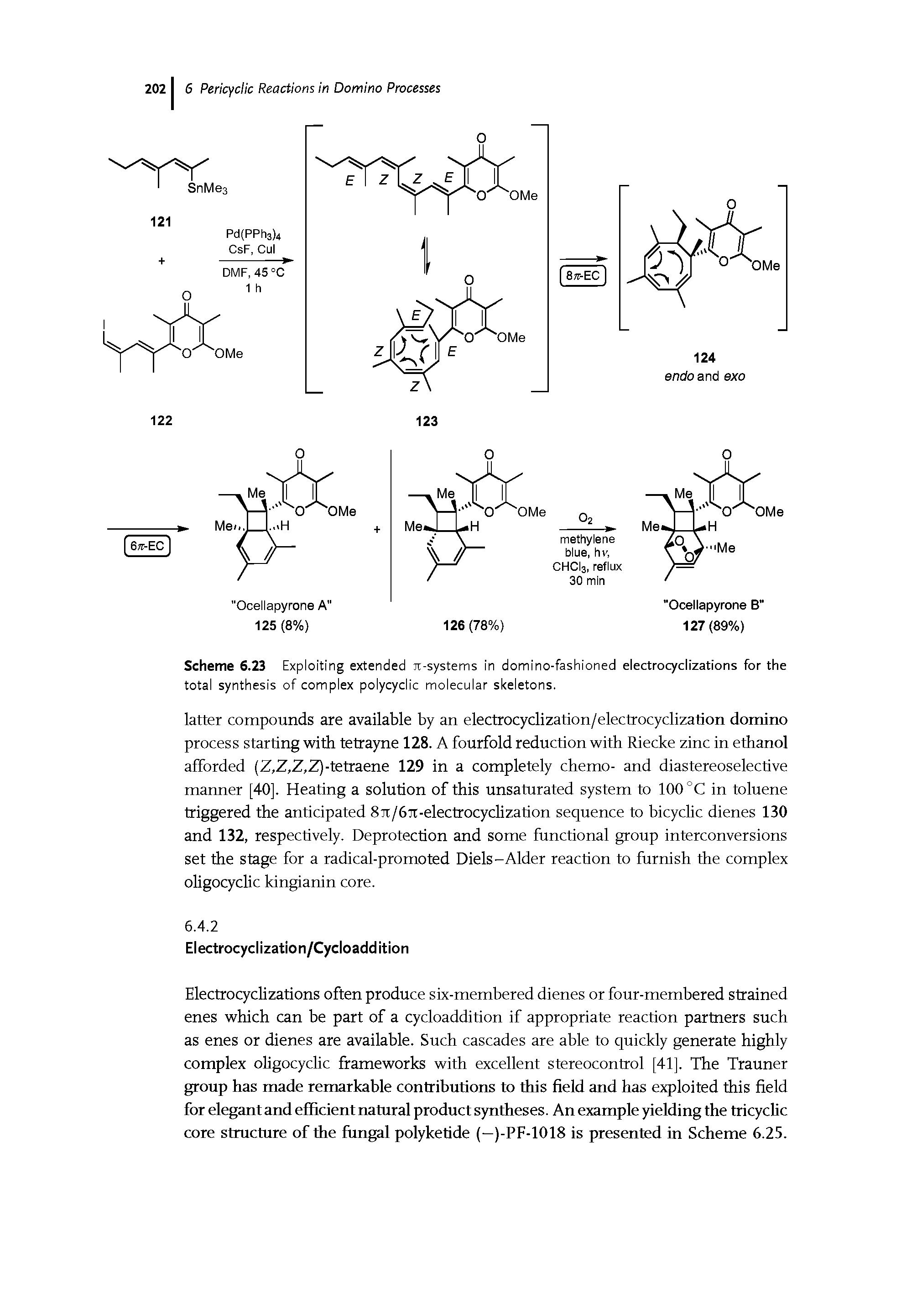 Scheme 6.23 Exploiting extended it-systems in domino-fashioned electrocyclizations for the total synthesis of complex polycyclic molecular skeletons.