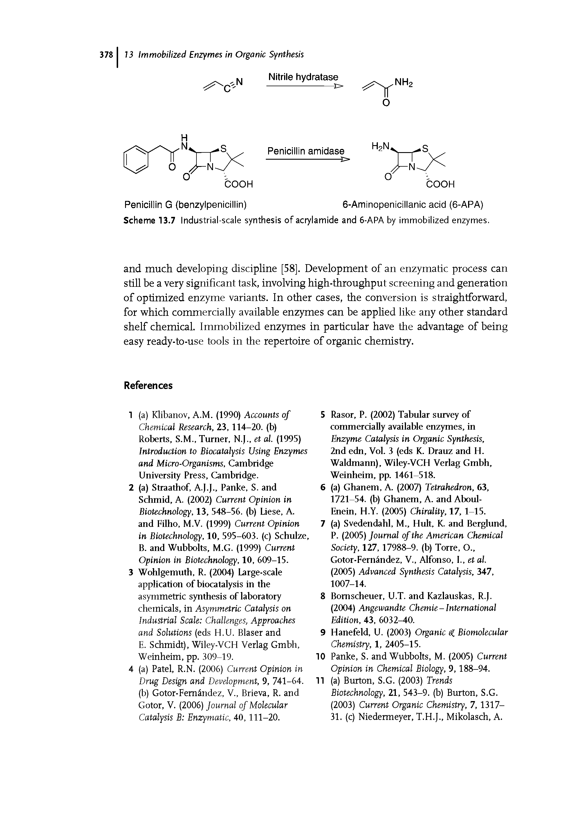 Scheme 13.7 Industrial-scale synthesis of acrylamide and 6-APA by immobilized enzymes.