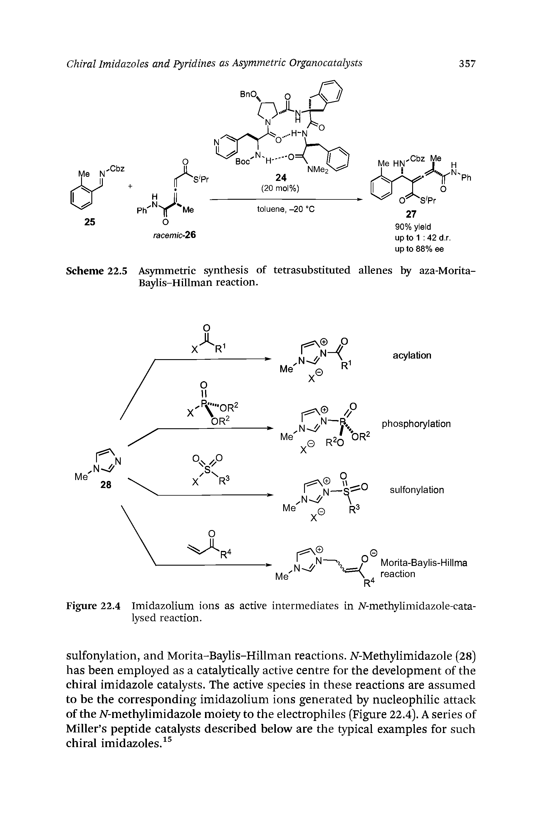 Scheme 22.5 As5tmmetric synthesis of tetrasubstituted allenes by aza-Morita-Baylis-Hillman reaction.