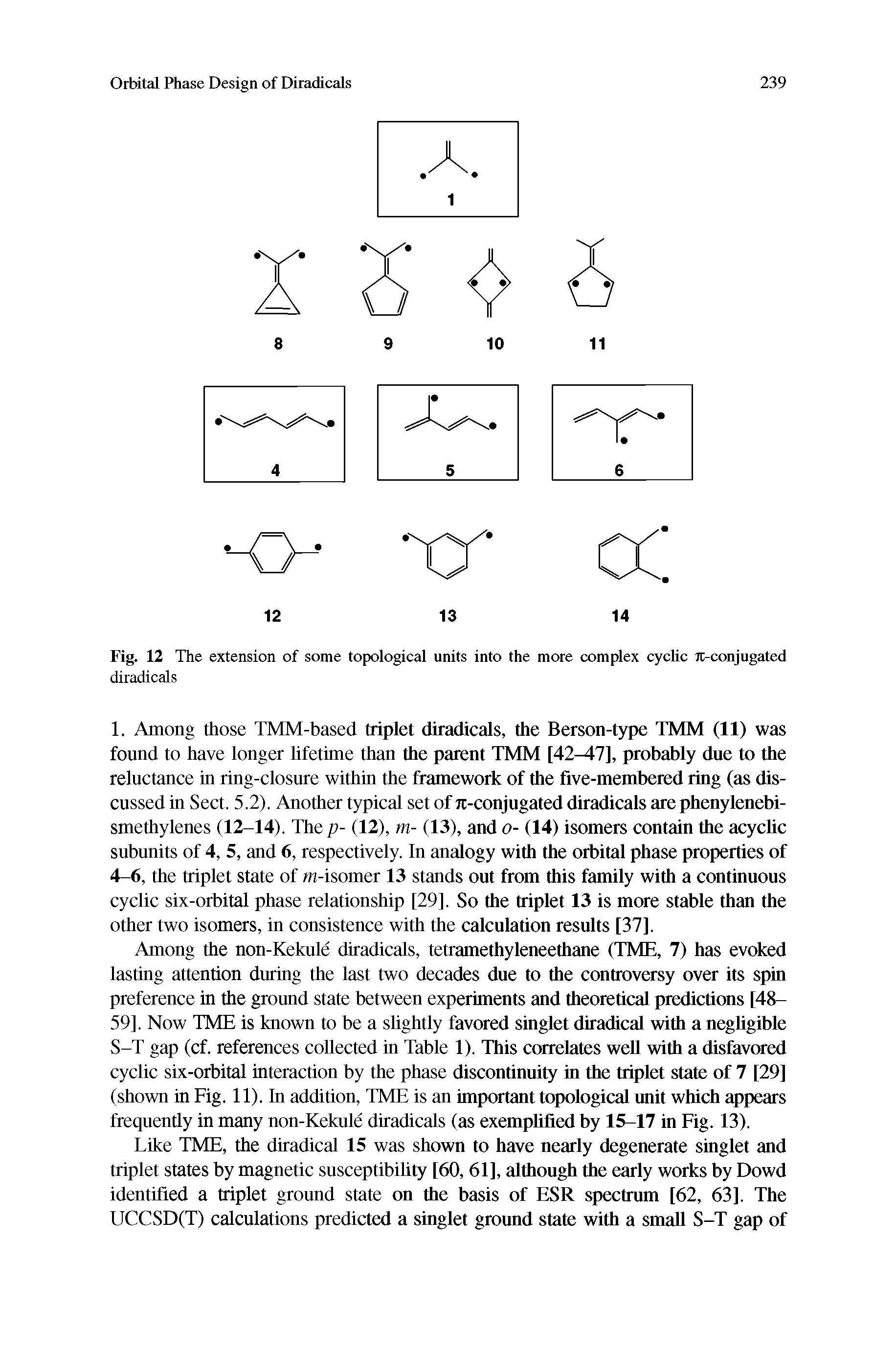 Fig. 12 The extension of some topological units into the more complex cychc jc-conjugated diradicals...