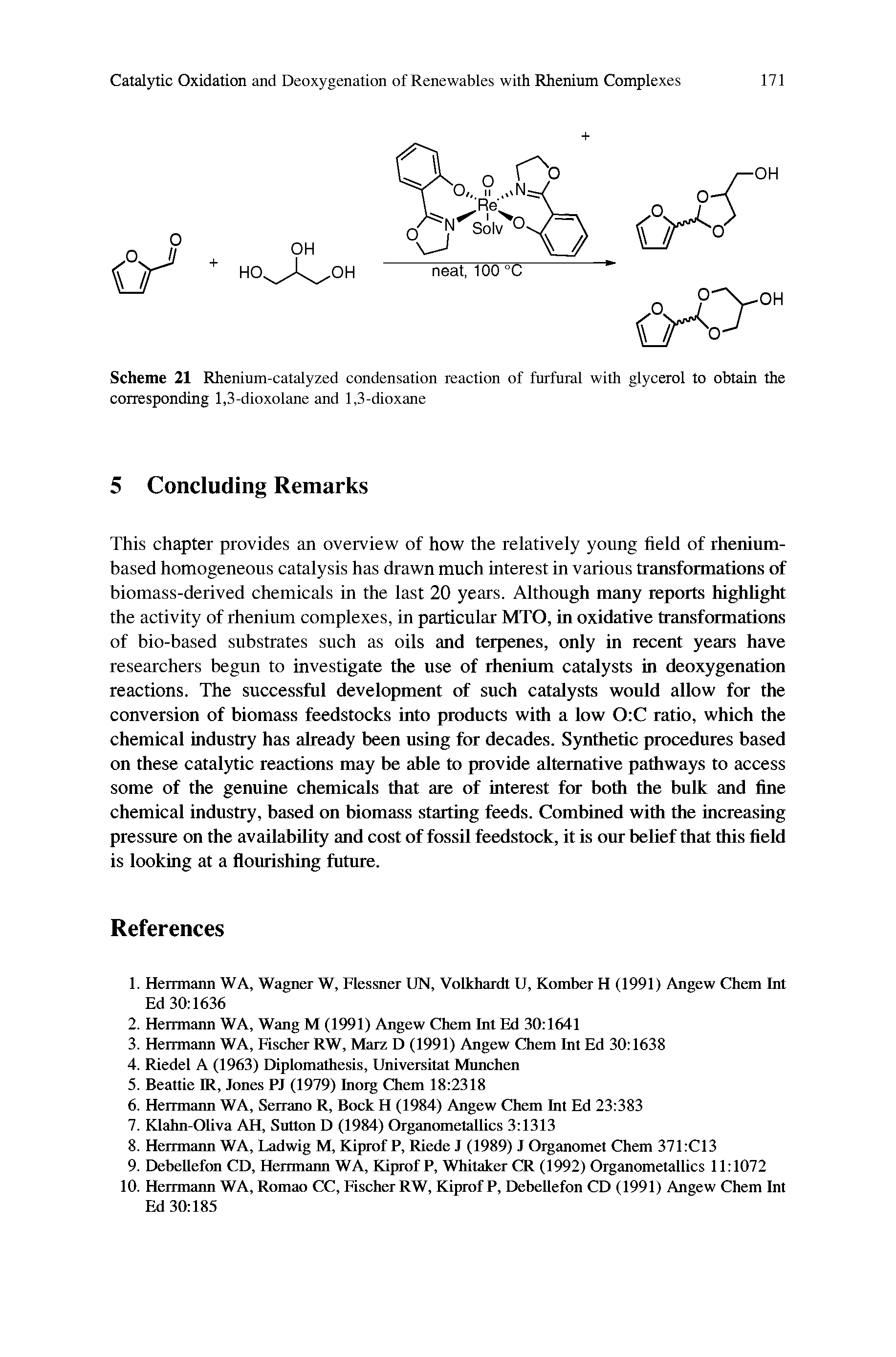 Scheme 21 Rhenium-catalyzed condensation reaction of furfural with glycerol to obtain the corresponding 1,3-dioxolane and 1,3-dioxane...